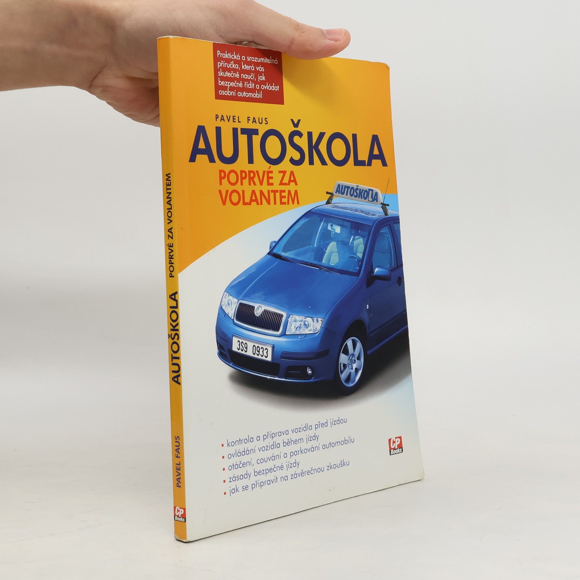 Pavel Faus Autoškola : poprvé za volantem