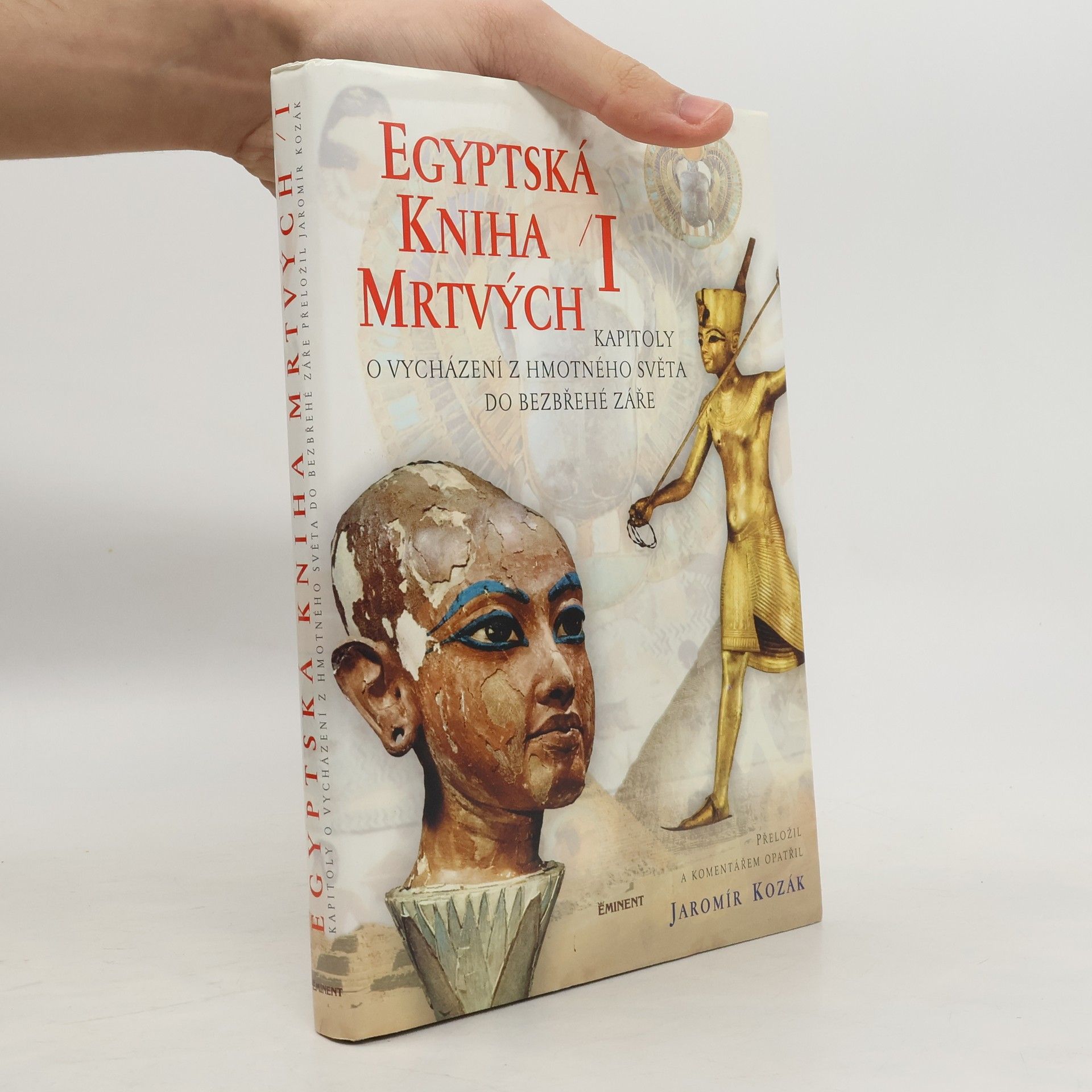 Jaromír Kozák Egyptská kniha mrtvých I.
