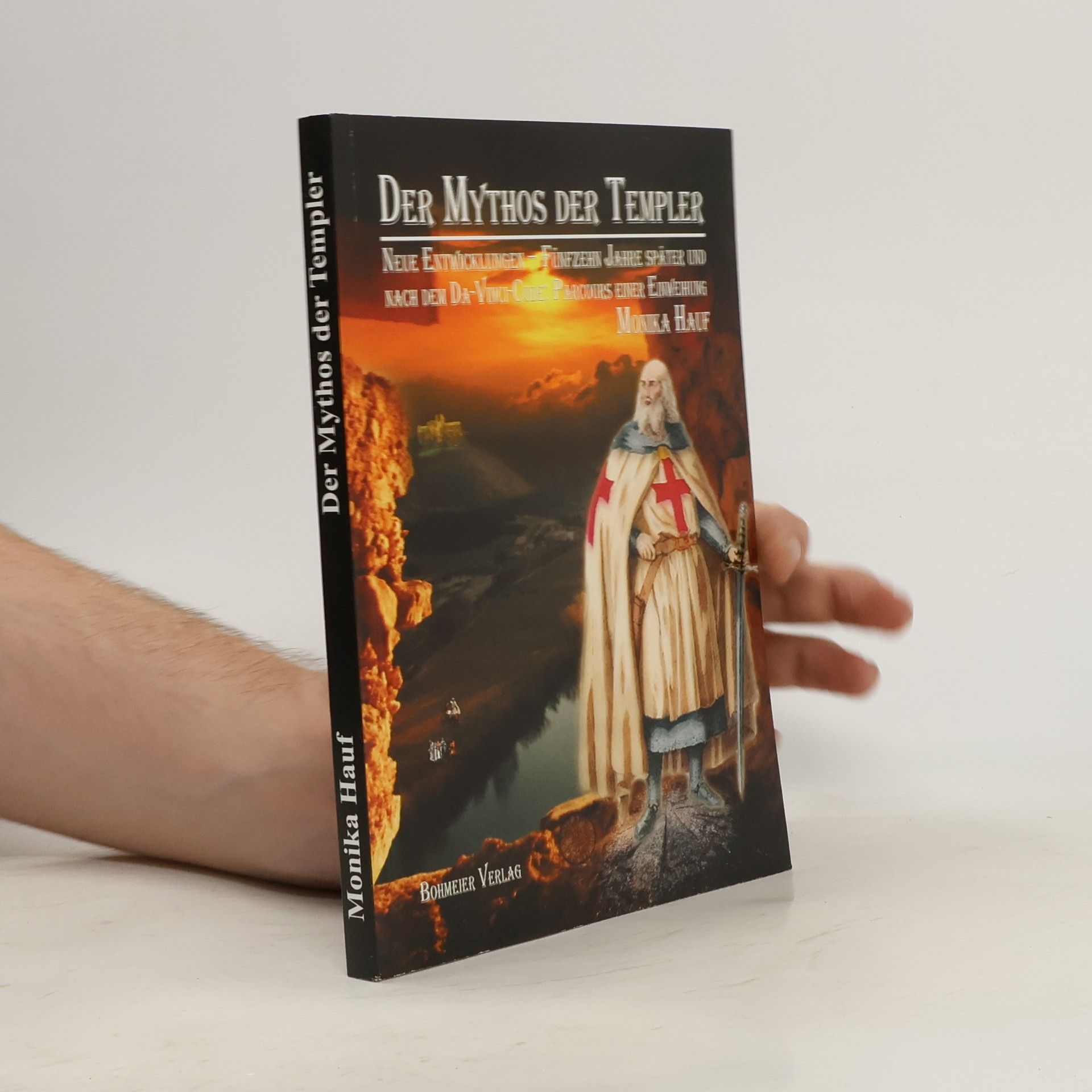 Monika Hauf Der Mythos der Templer