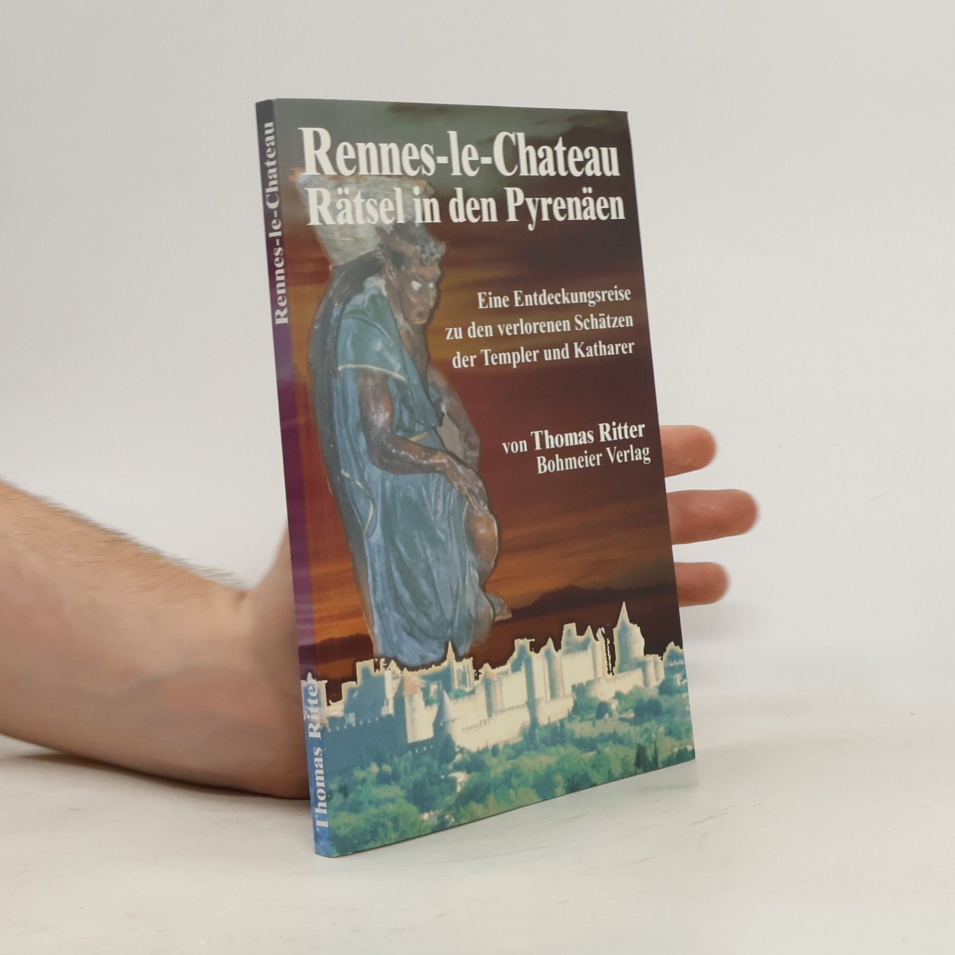 Thomas Ritter Rennes-le-Chateau Rätsel in den Pyrenäen