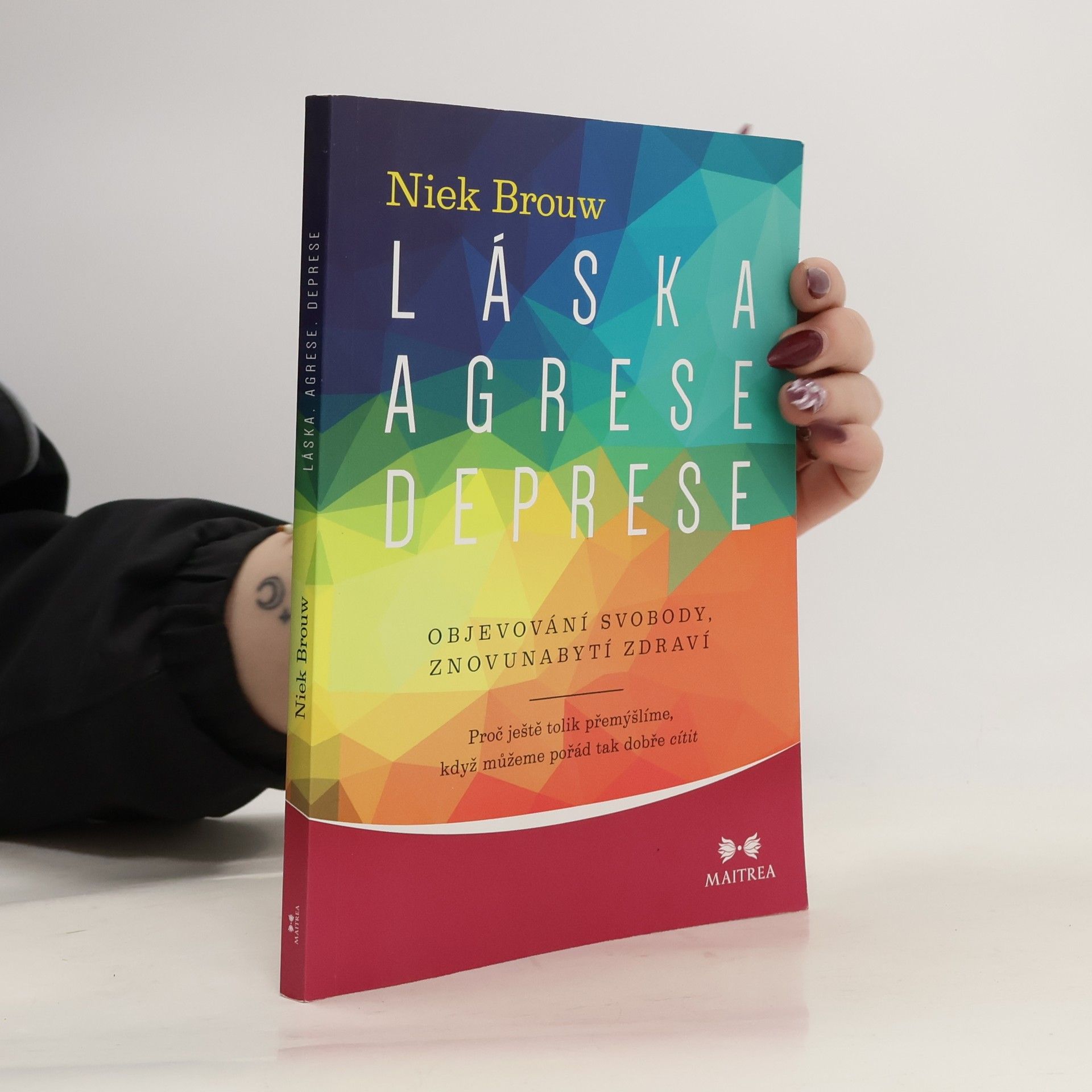 Láska, agrese, deprese - Objevování svobody, znovunabytí zdraví