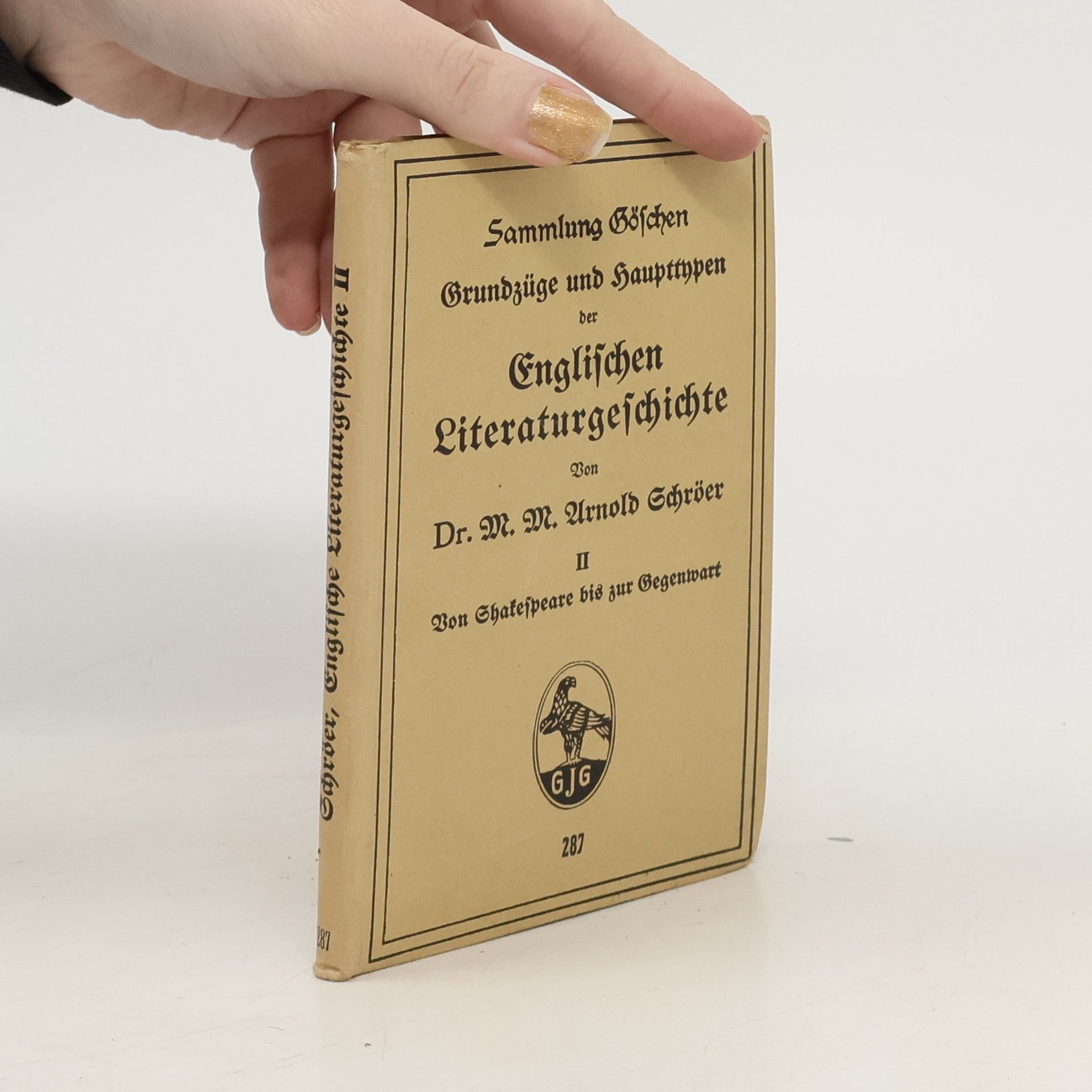 Arnold Schröer Grundzüge Und Haupttypen Der Englischen Literaturgeschichte II