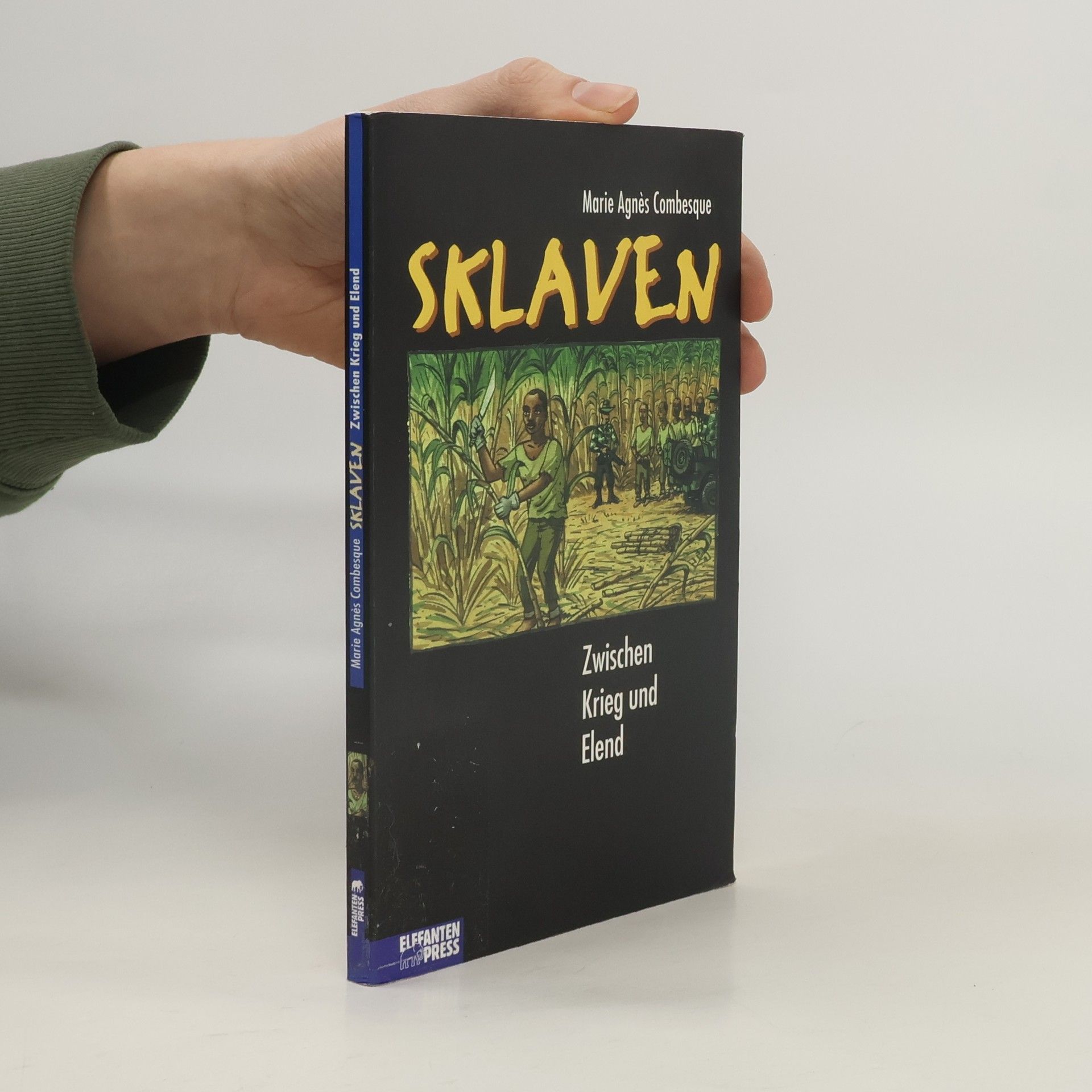 Sklaven. Zwischen Krieg und Elend. Aus d. Französ. v. Bettina Müller Renzoni.