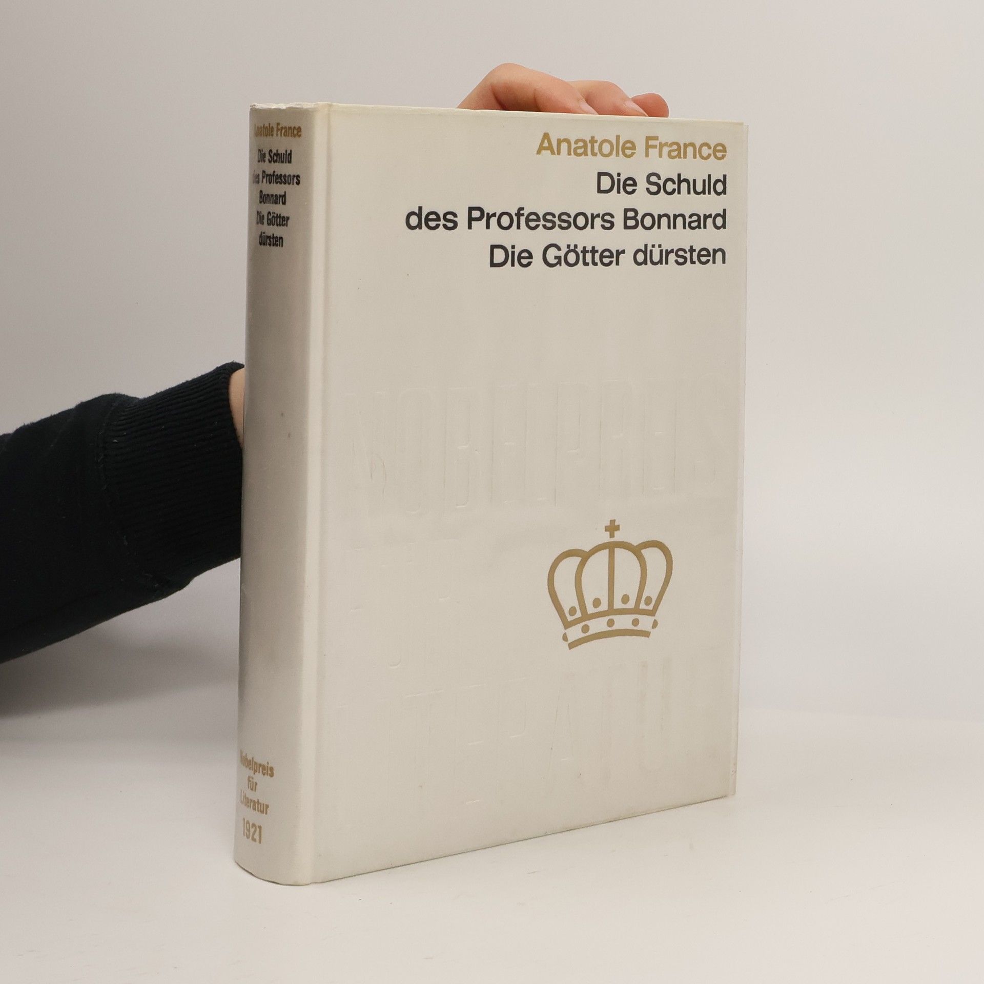 Anatole France Die Schuld des Professors Bonnard. Die Götter dürsten