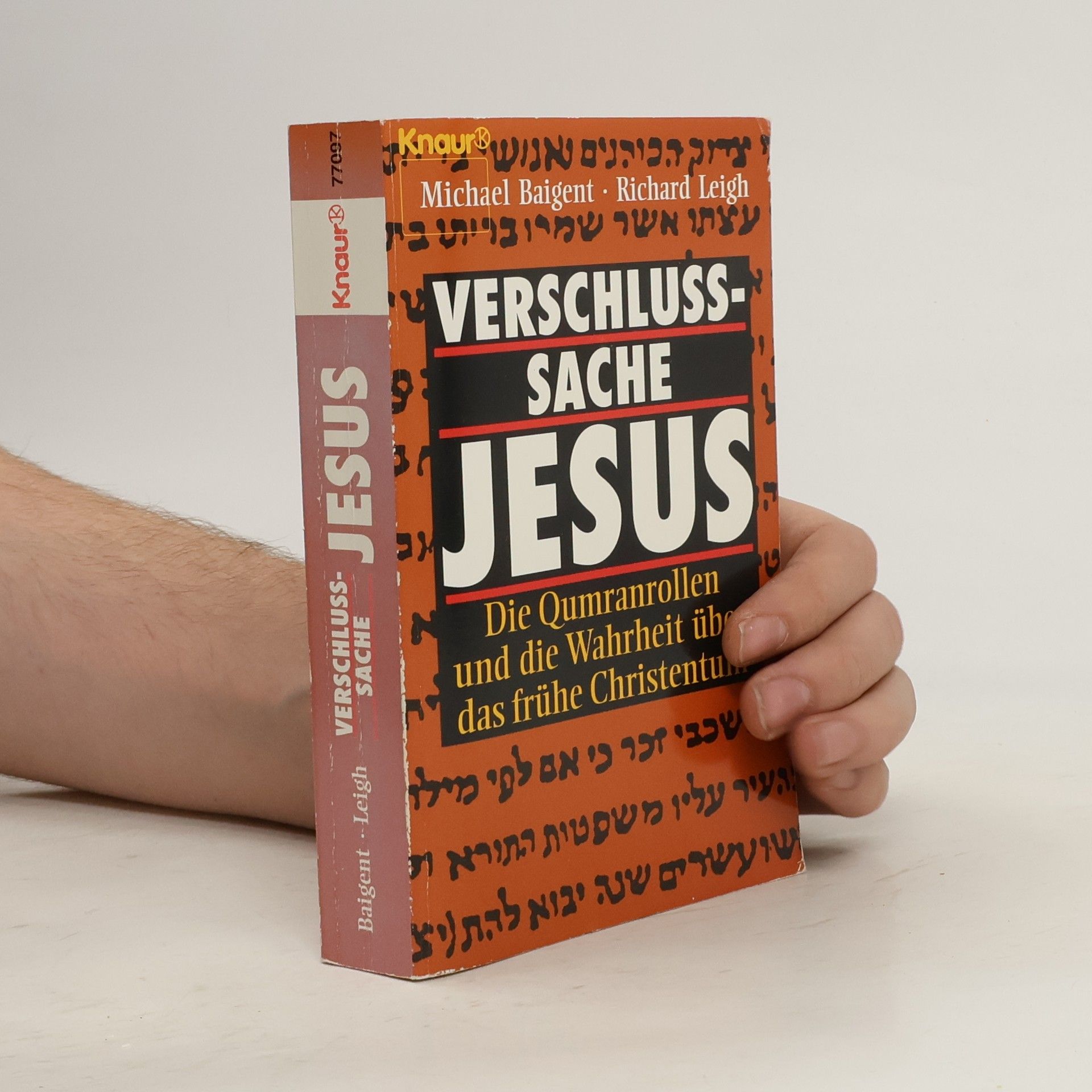 kolektiv Verschlußsache Jesus : die Qumranrollen und die Wahrheit über das frühe Christentum