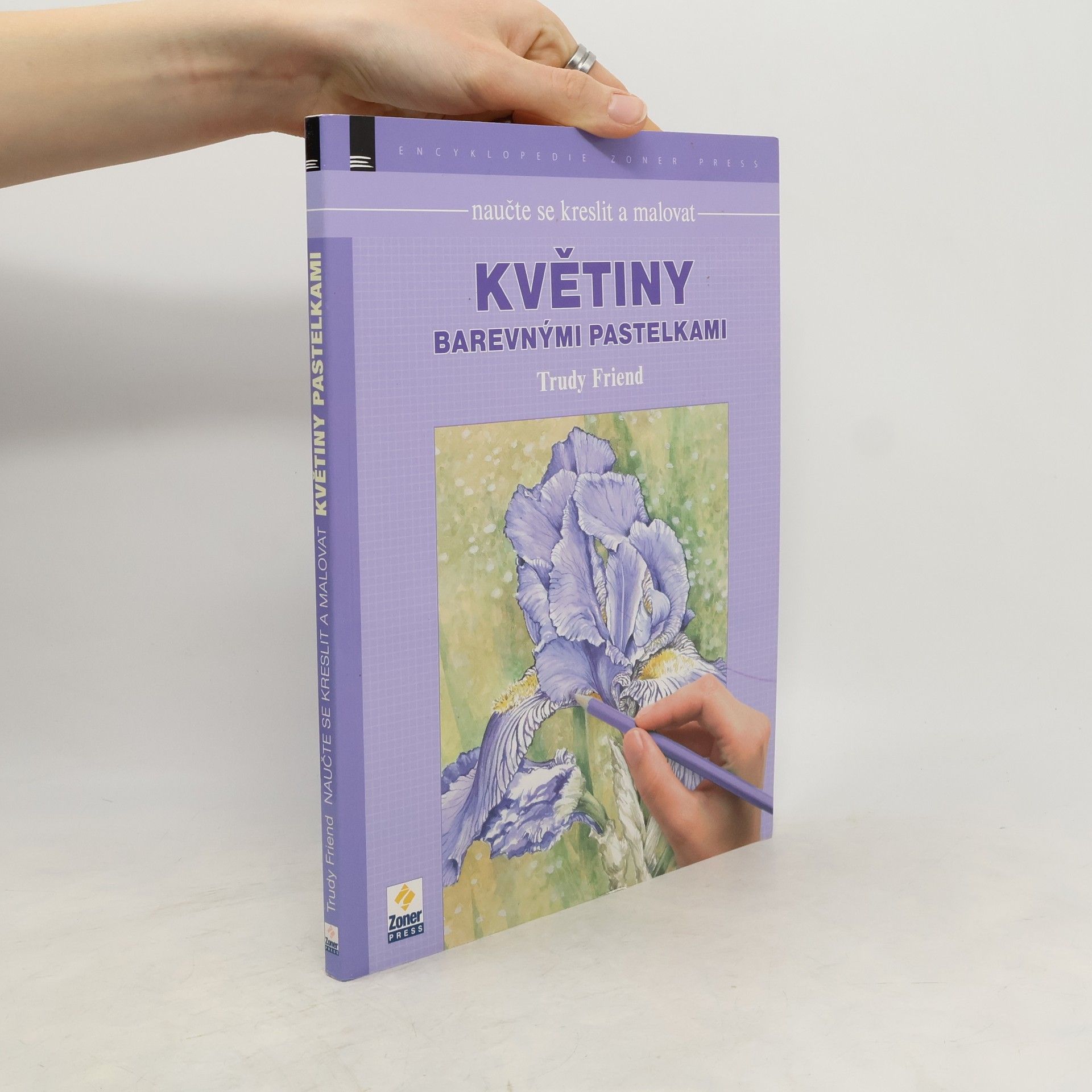 Trudy Friend Naučte se kreslit a malovat - Květiny