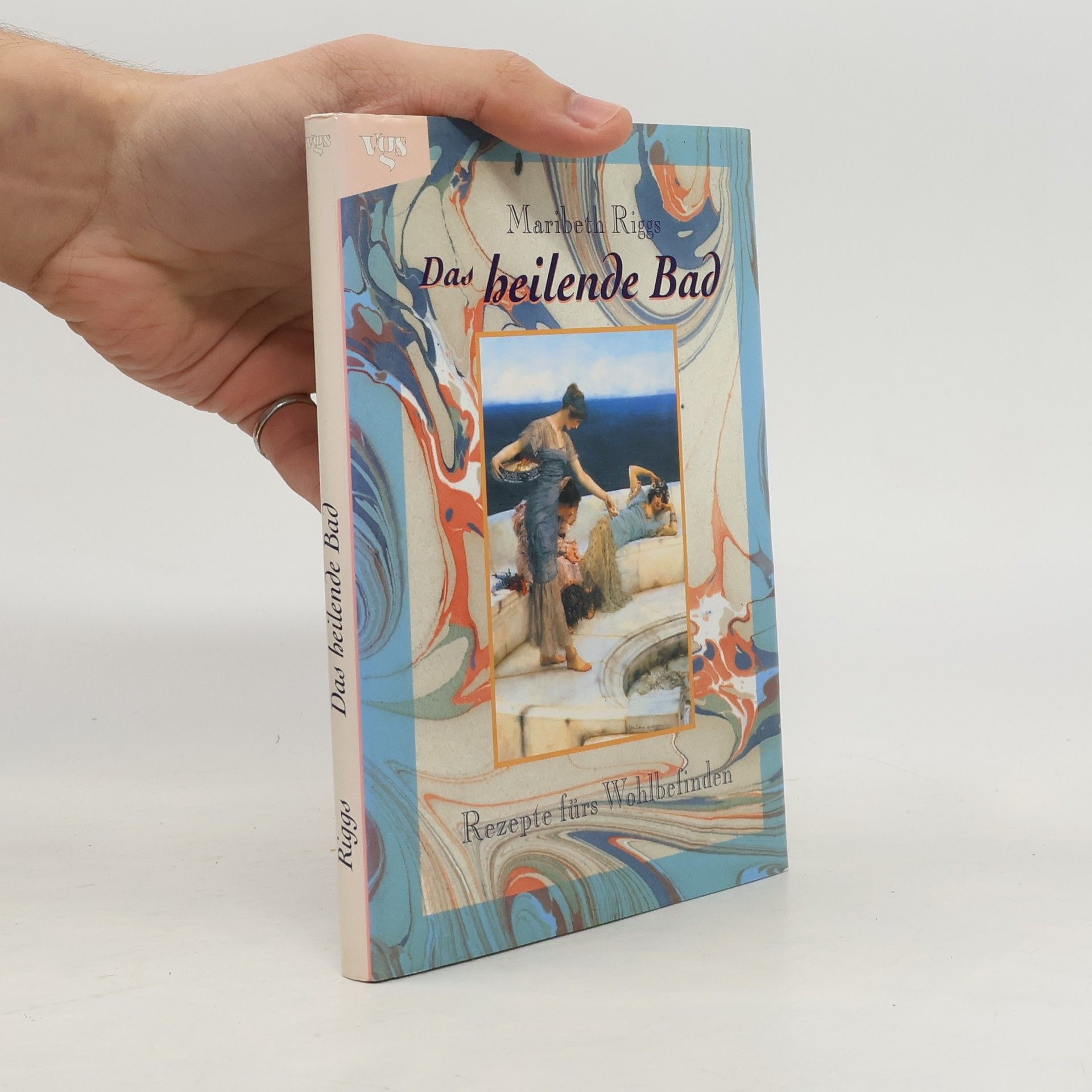 Maribeth Riggs Das heilende Bad. Rezepte fürs Wohlbefinden