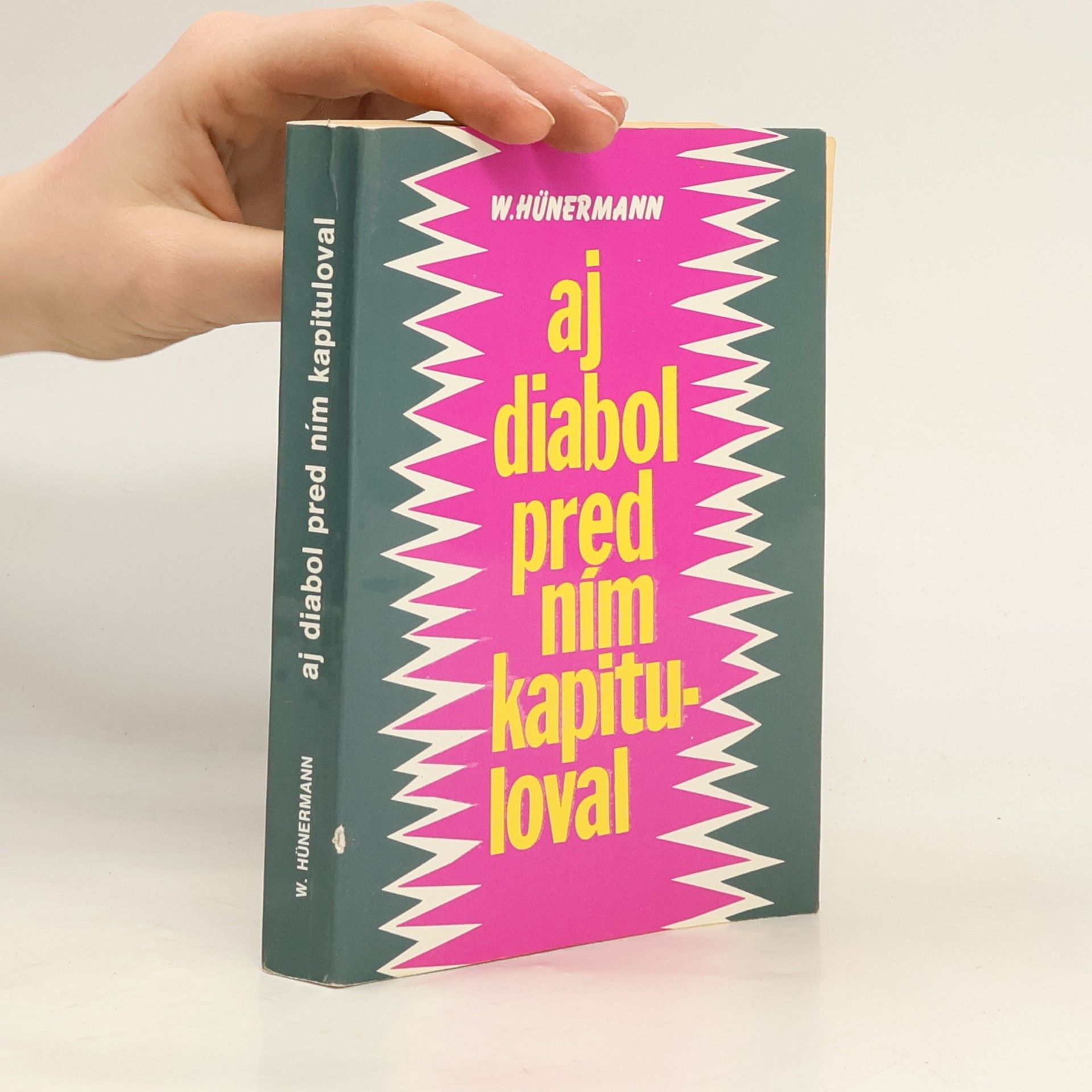 William Hünermann Aj diabol pred ním kapituloval