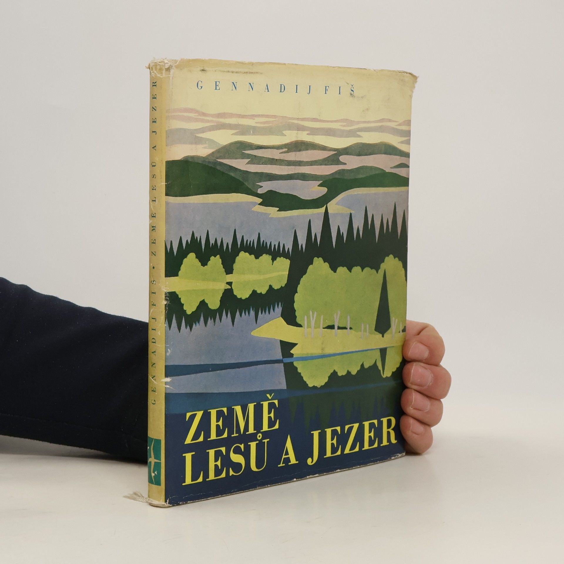 Gennadij Semenovič Fiš Země lesů a jezer