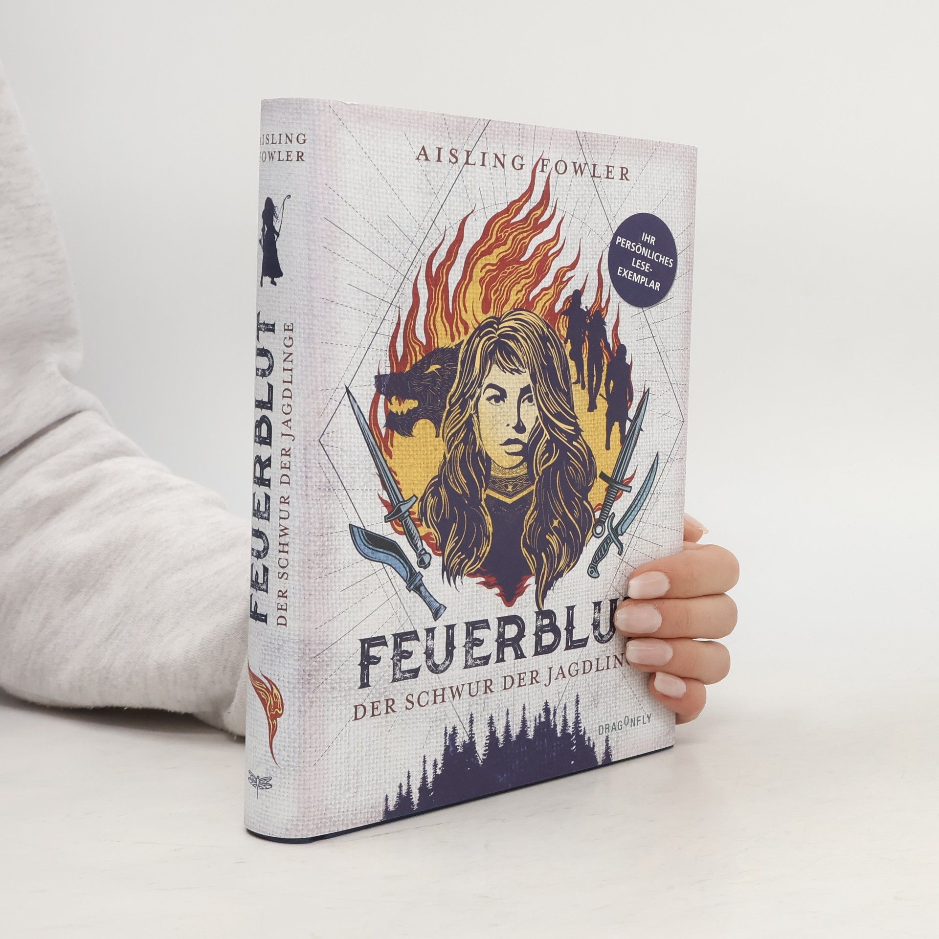 Aisling Fowler Feuerblut. Der Schwur der Jagdlinge