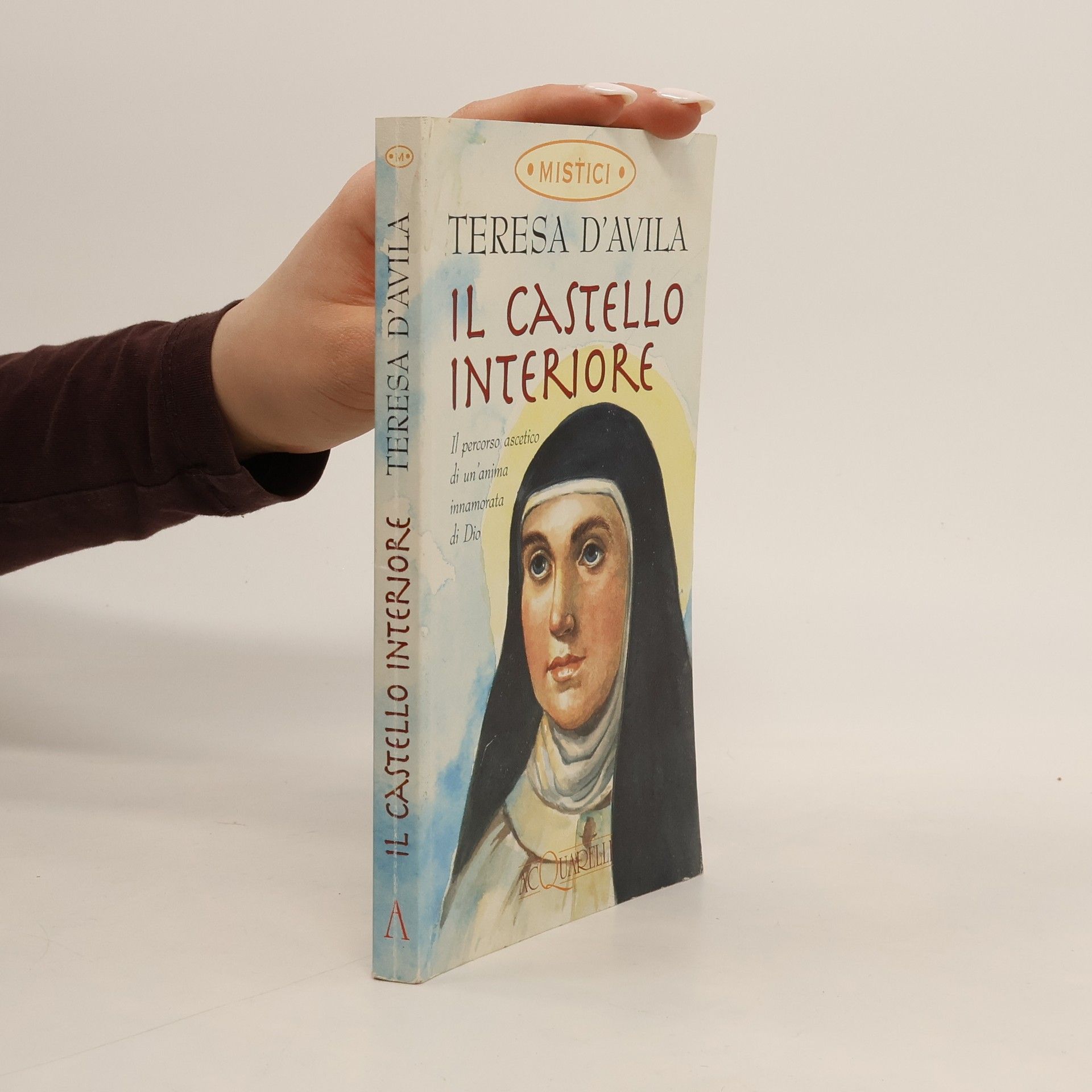 Teresa d'Avila Mistici: Il castello interiore