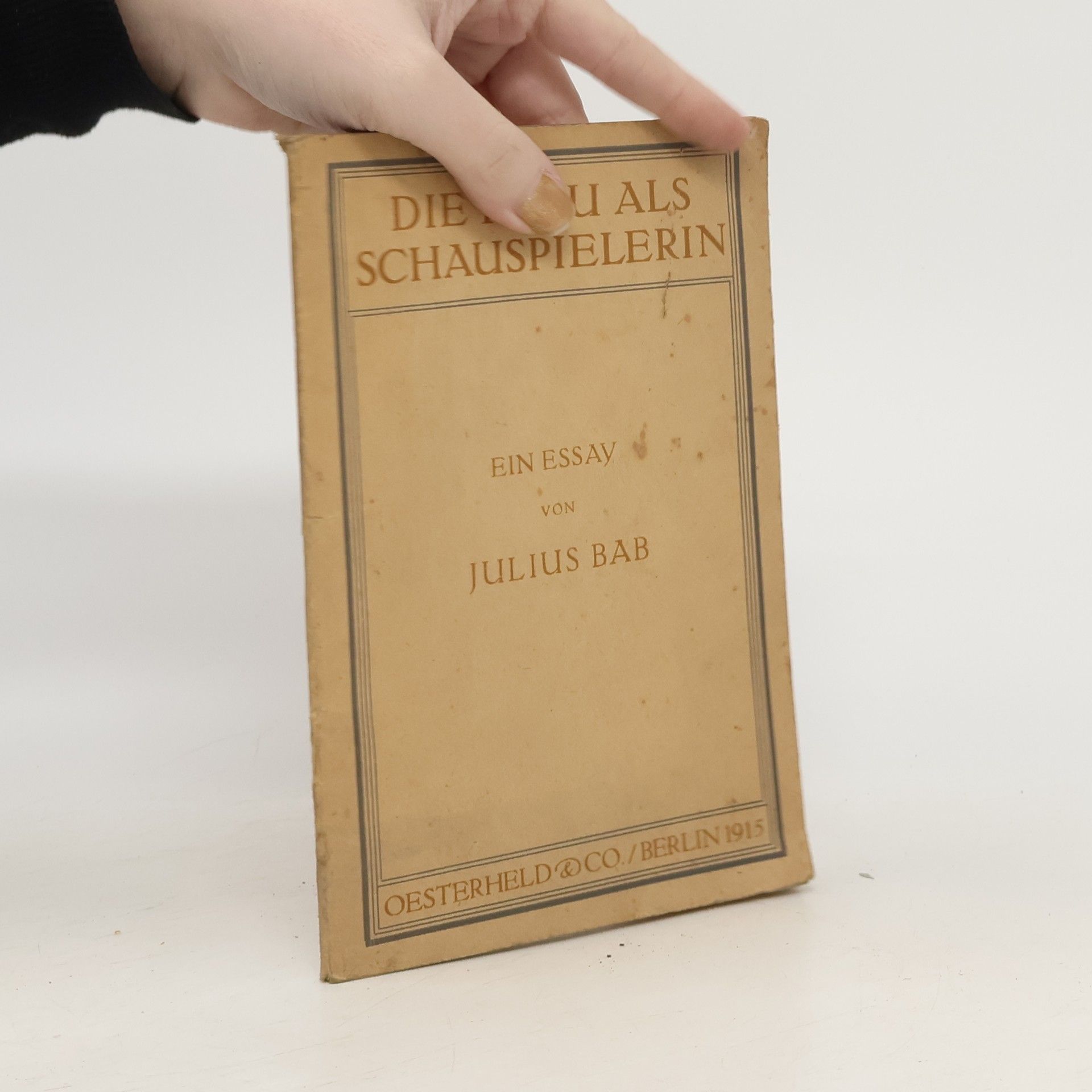 Julius Bab Die Frau als Schauspielerin