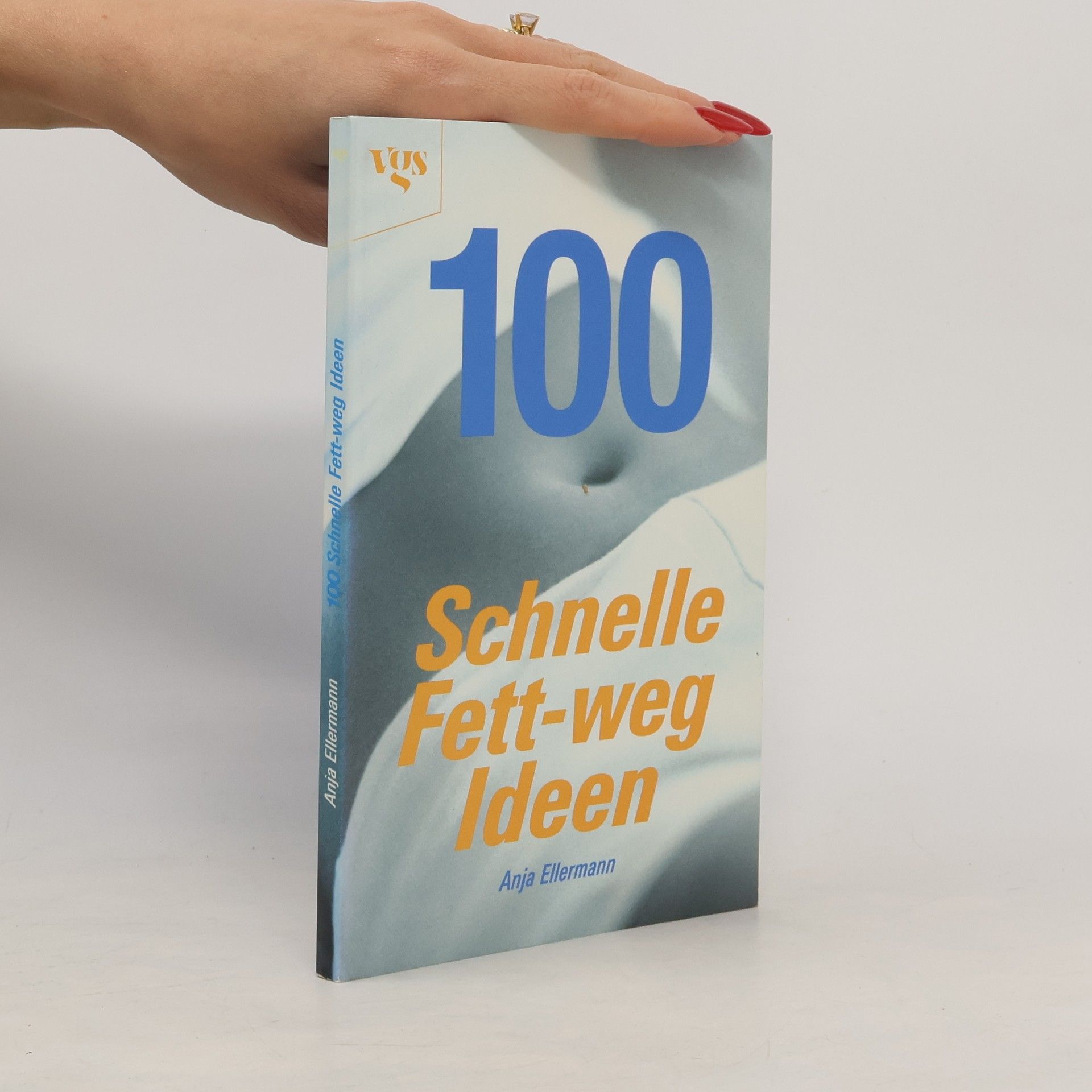 Anja Ellermann 100 schnelle Fett-weg Ideen