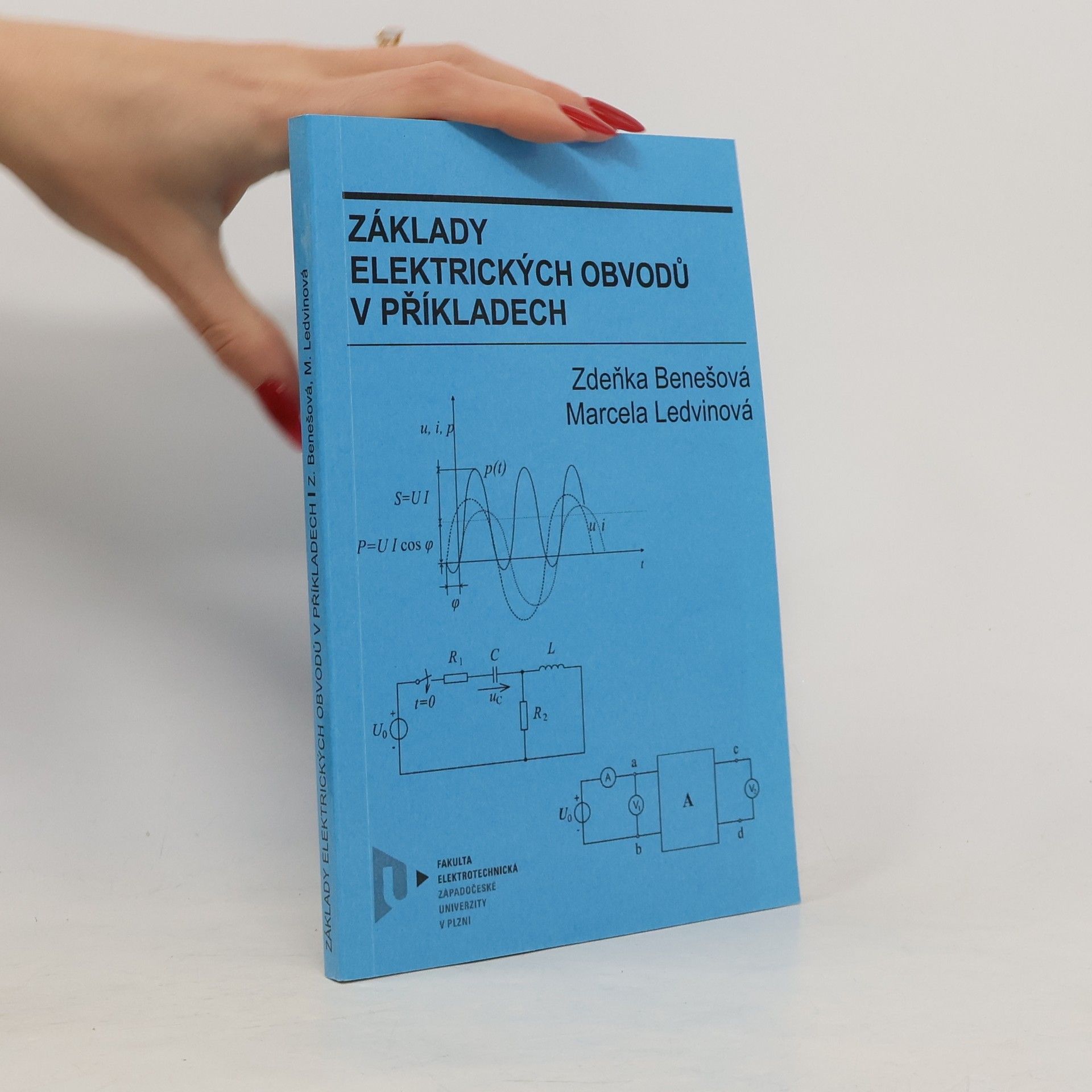 Zdeňka Benešová Základy elektrických obvodů v příkladech