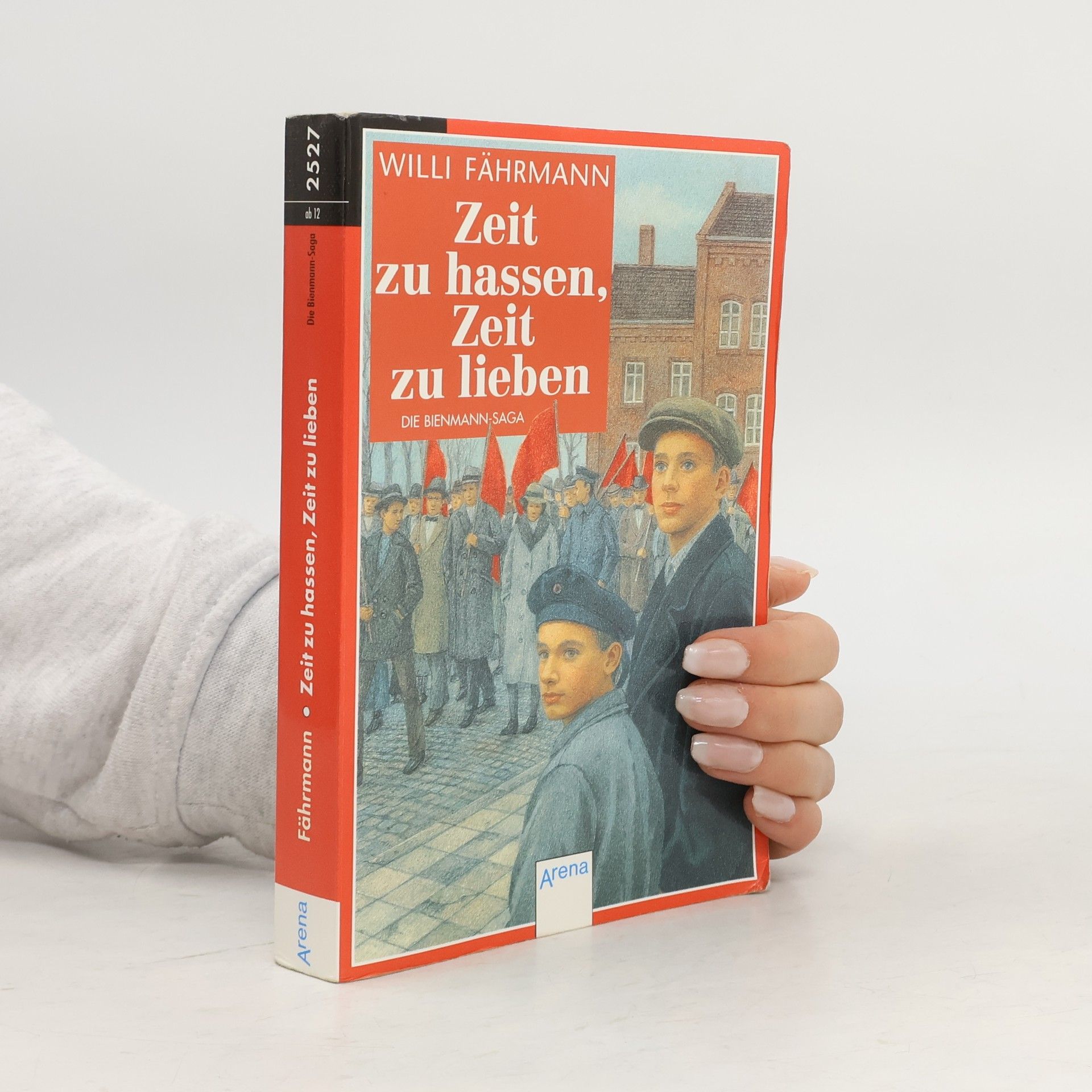 Willi Fährmann Zeit zu hassen, Zeit zu lieben