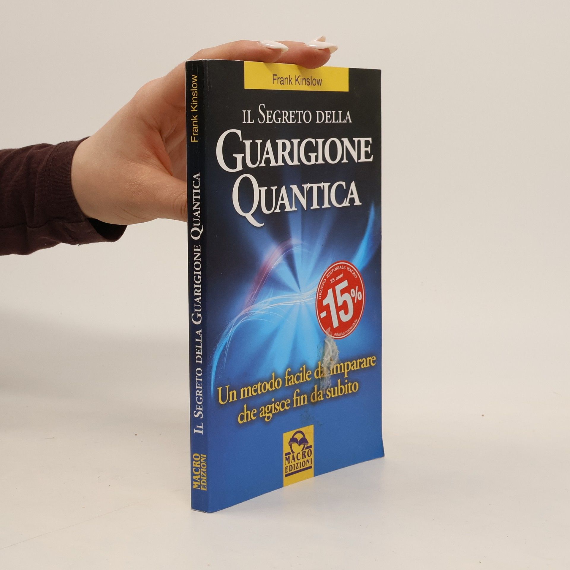 Frank Kinslow Nuova saggezza: Il segreto della guarigione quantica