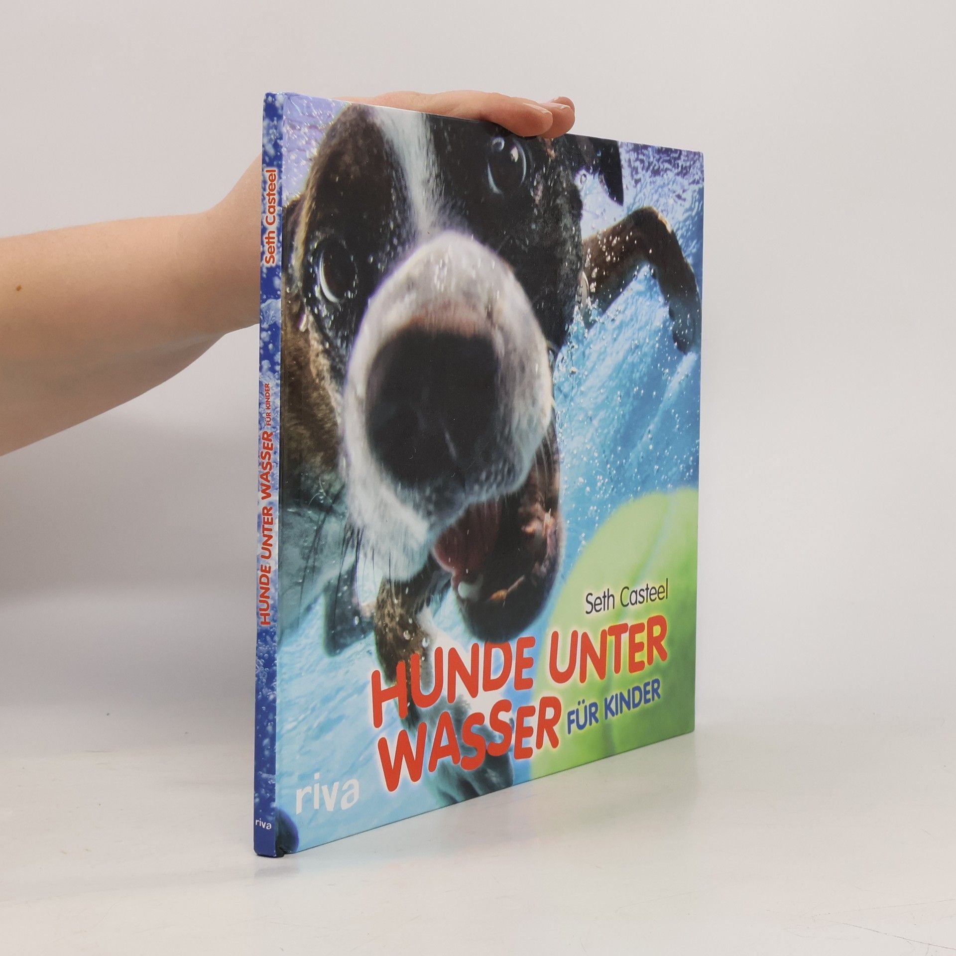 Seth Casteel Hunde unter Wasser - für Kinder