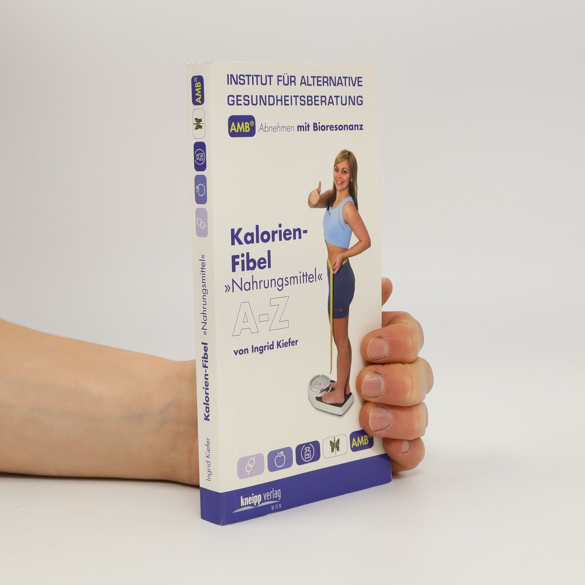 Ingrid Kiefer Kalorien-Fibel "Nahrungsmittel"