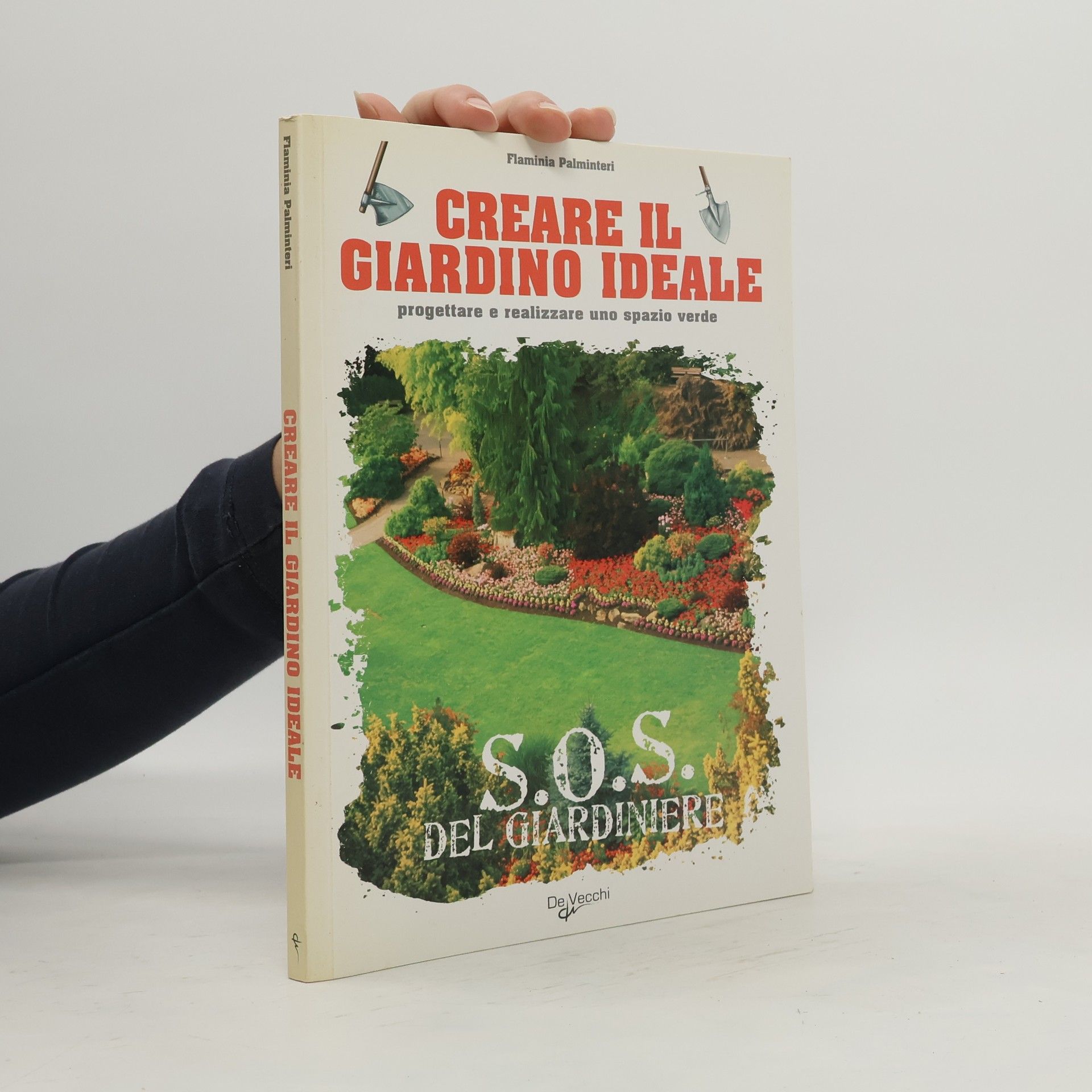 Flaminia Palminteri Creare il giardino ideale