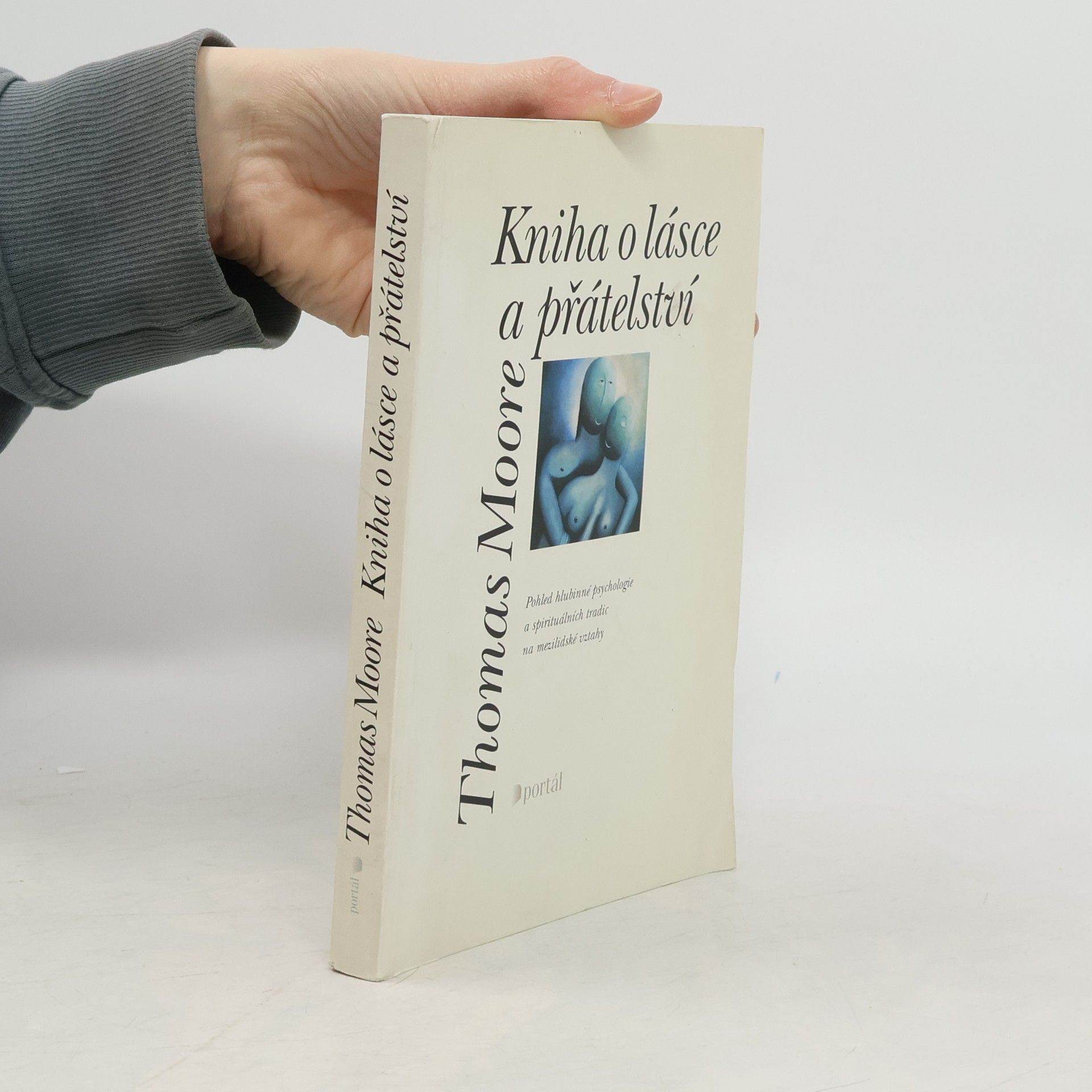 Thomas Moore Kniha o lásce a přátelství