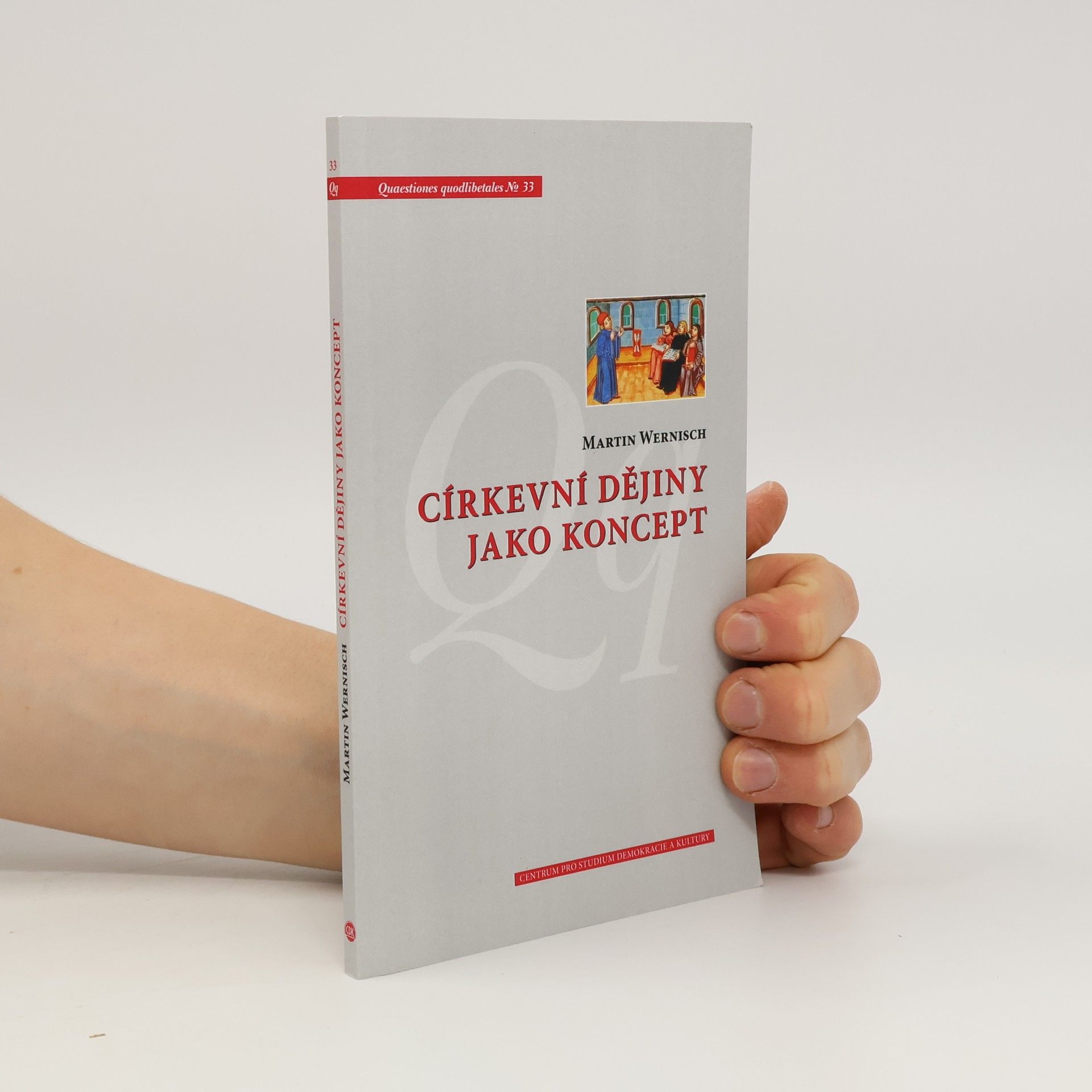 Martin Wernisch Církevní dějiny jako koncept