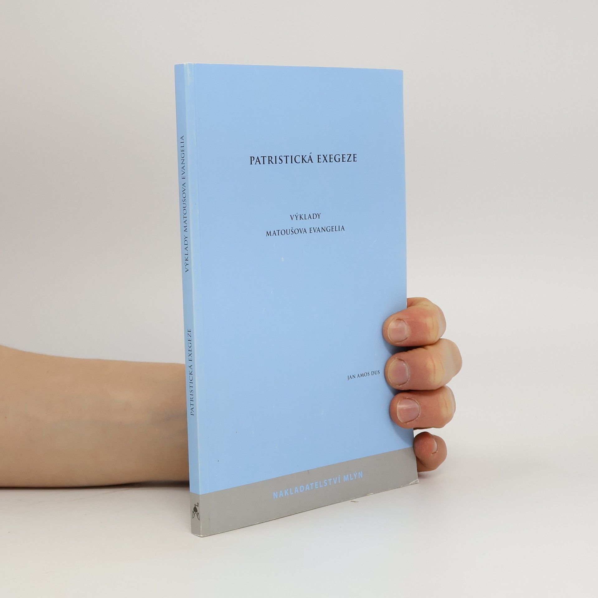 Patristická exegeze : výklady Matoušova evangelia