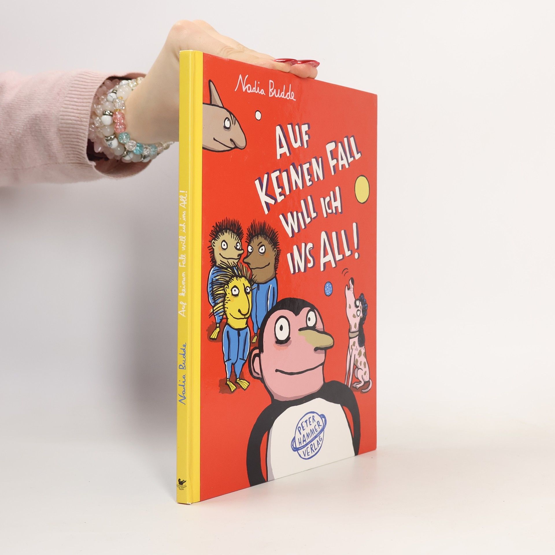 Nadia Budde Auf keinen Fall will ich ins All!