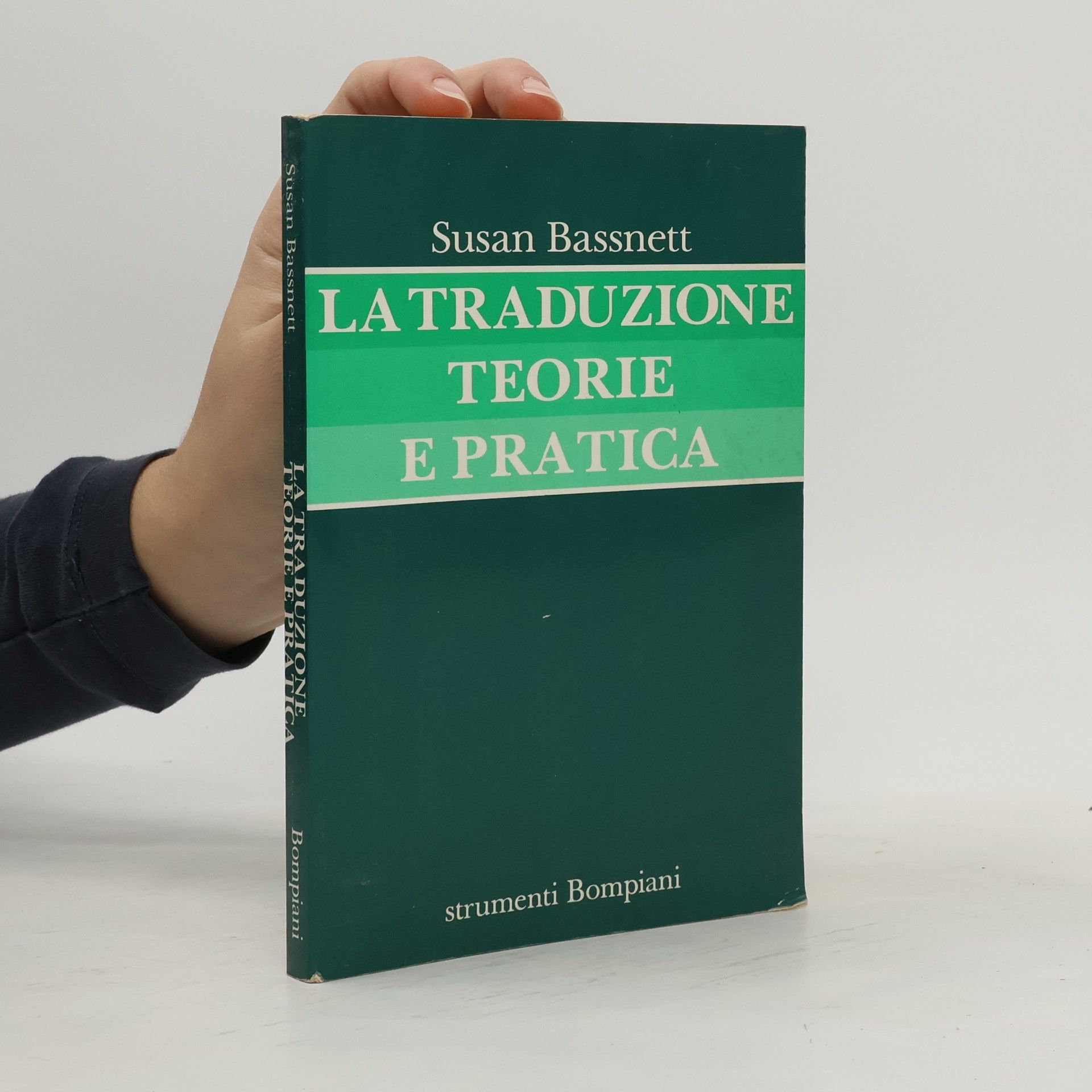 Susan Bassnett-MacGuire La traduzione. Teorie e pratica