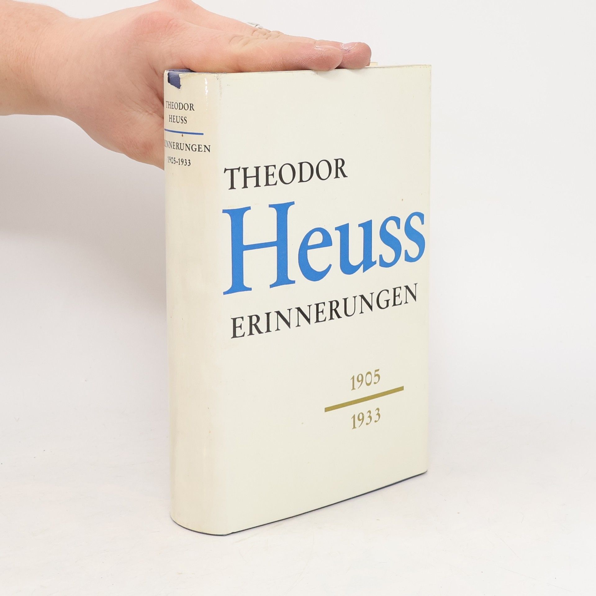 Theodor Heuss Erinnerungen 1905 - 1933