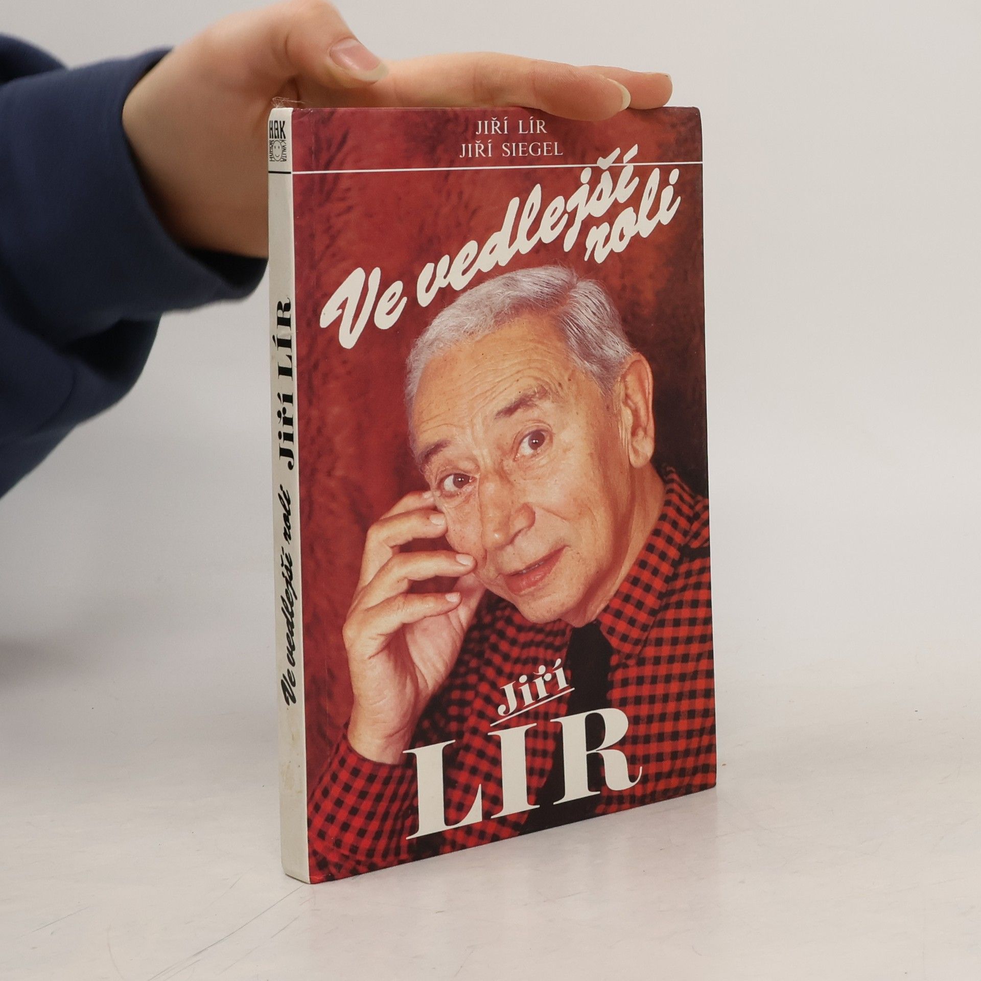 Ve vedlejší roli Jiří Lír