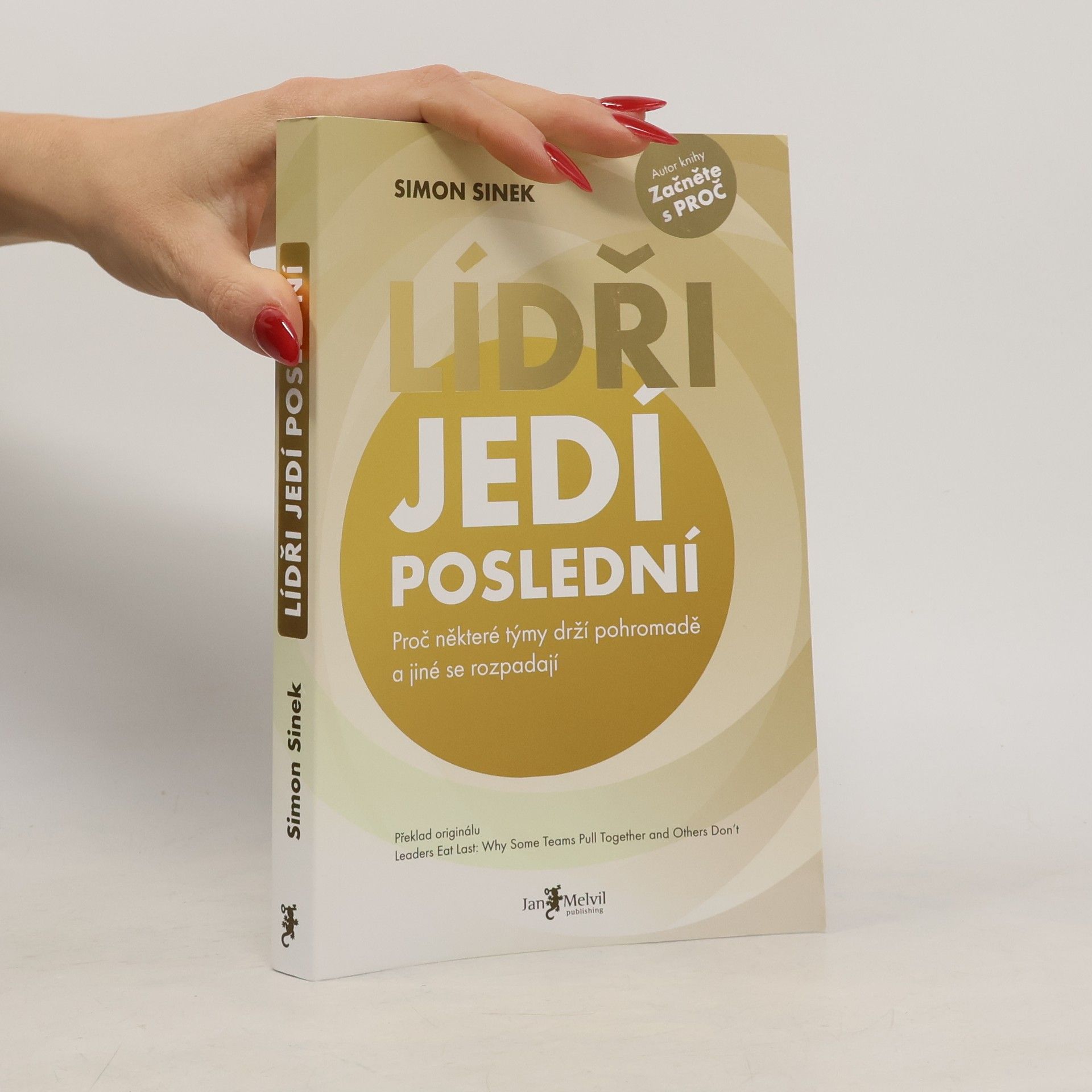 Simon Sinek Lídři jedí poslední