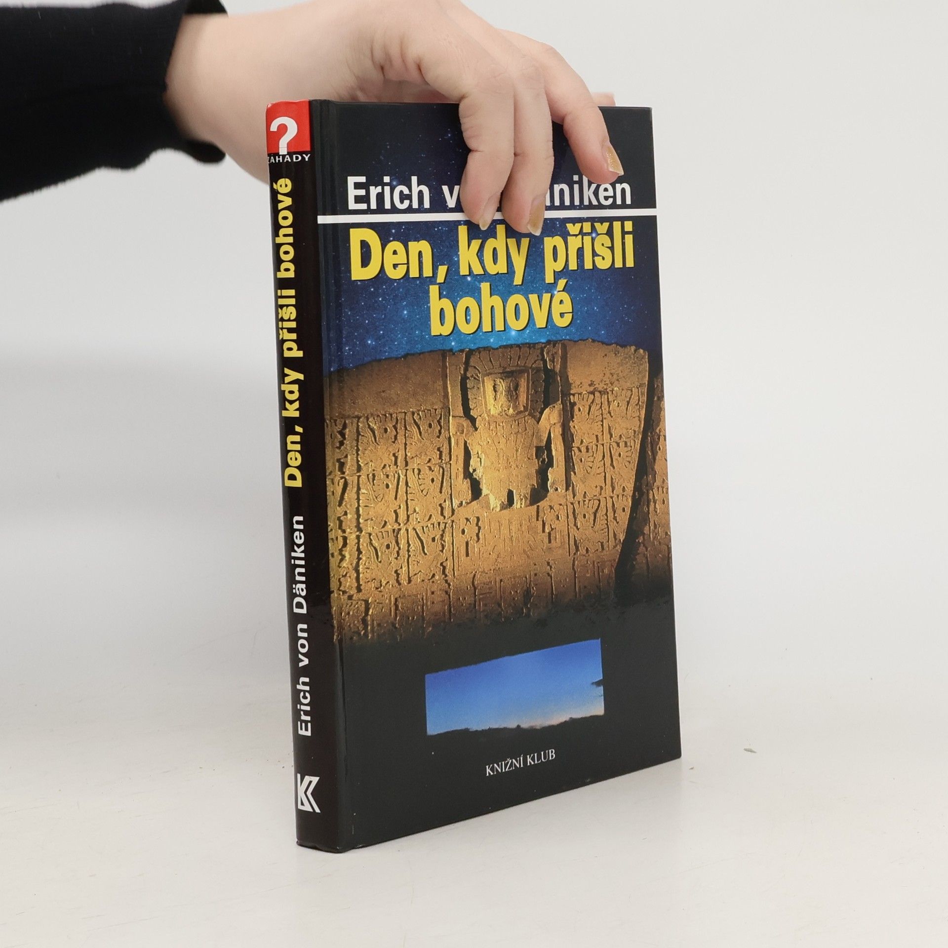 Erich von Däniken Den, kdy přišli bohové