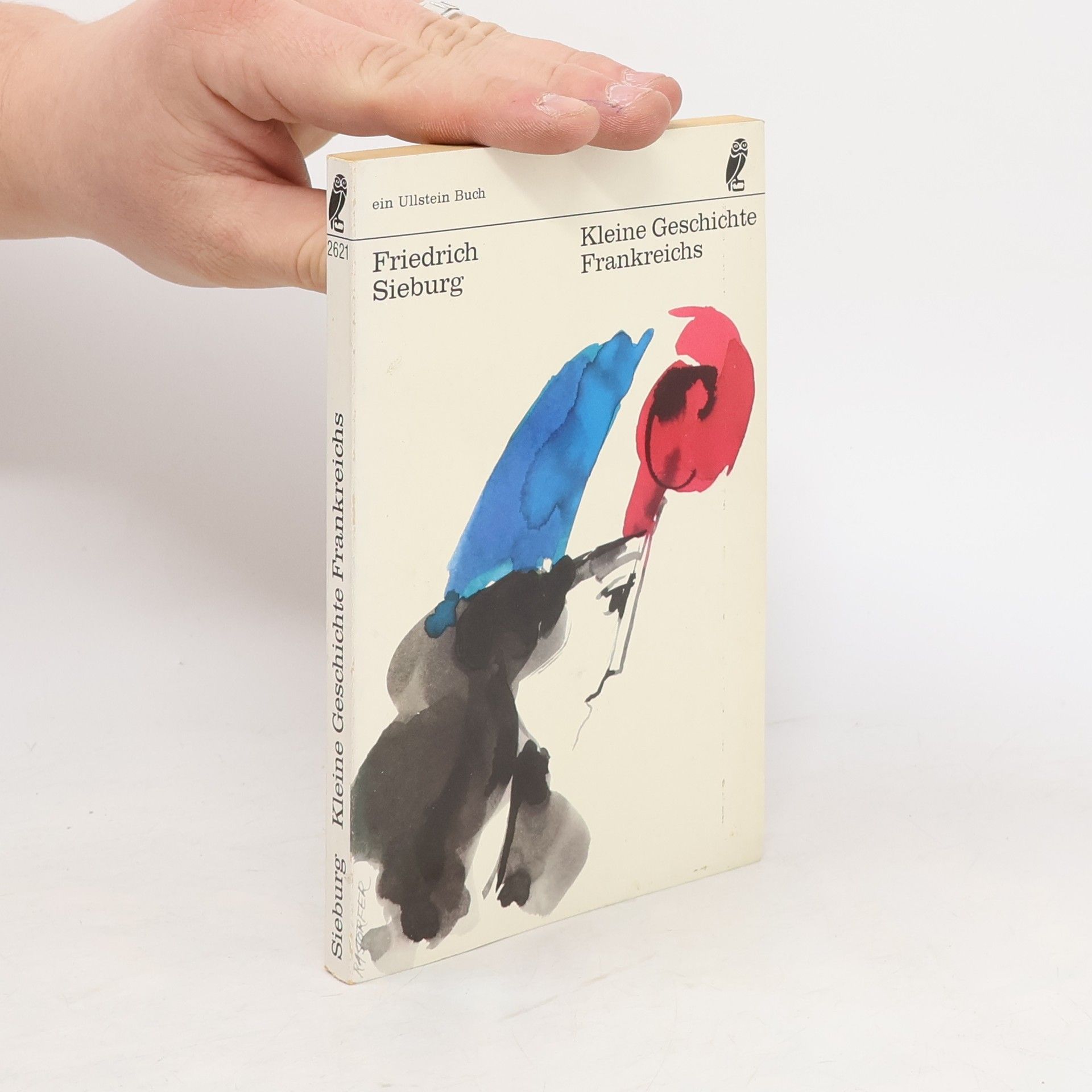 Friedrich Sieburg Kleine Geschichte Frankreichs