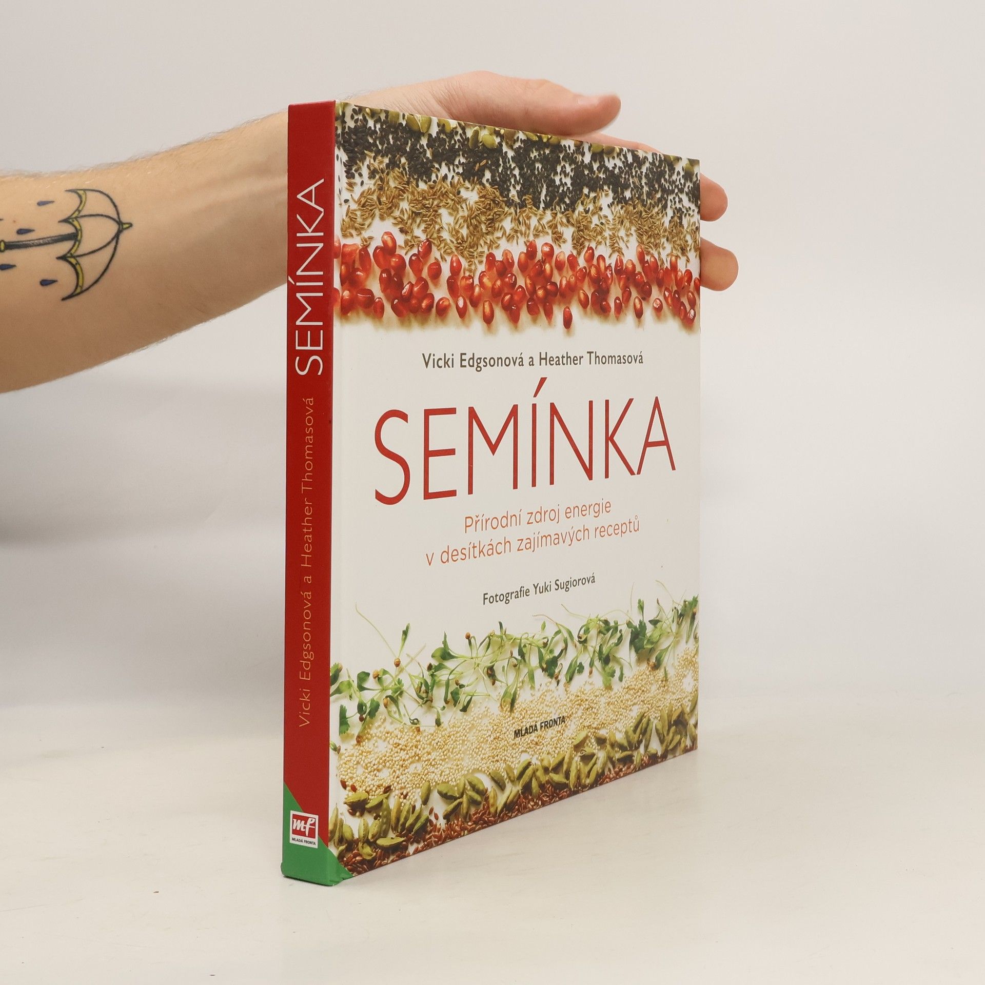 Semínka : přírodní zdroje energie v desítkách zajímavých receptů