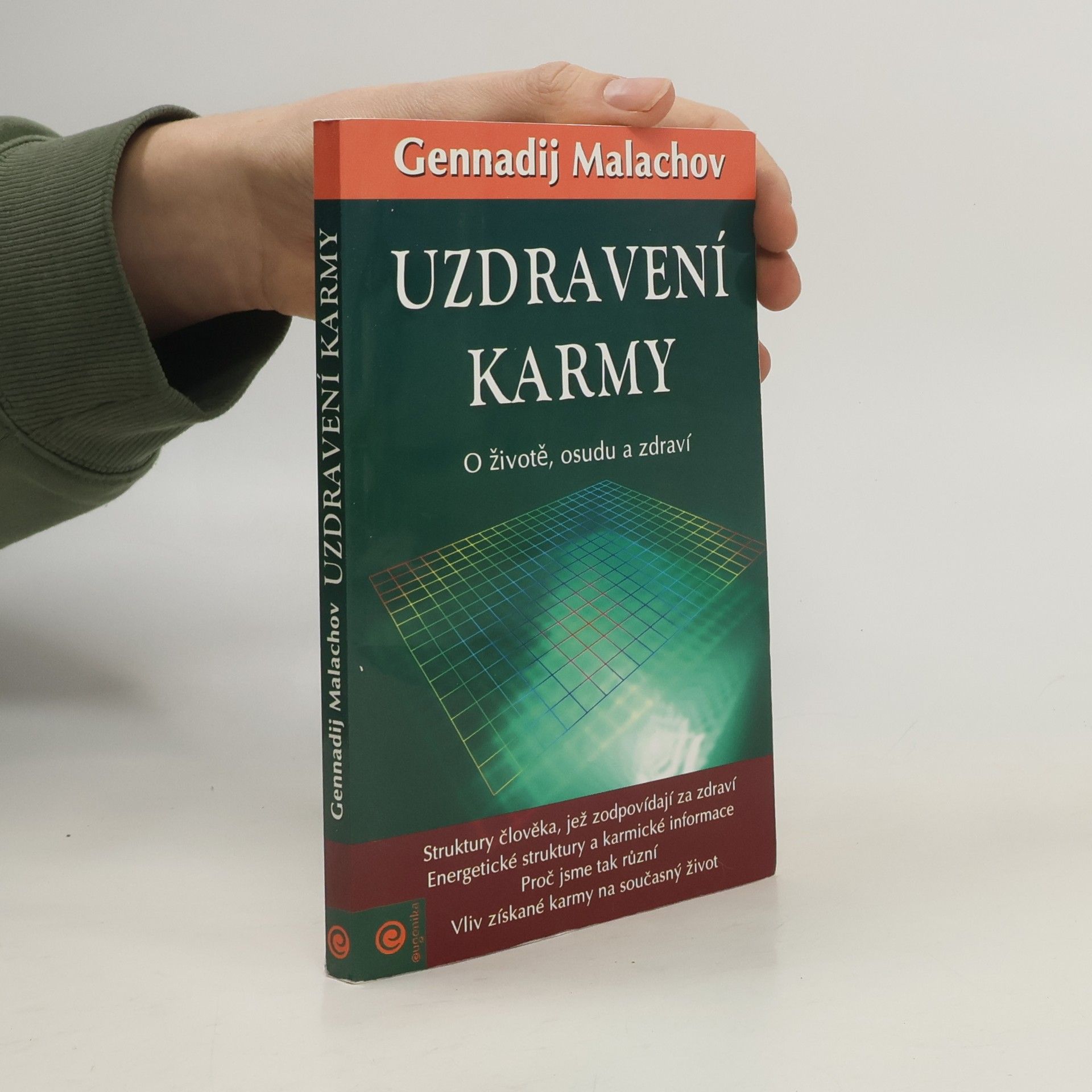 Gennadij Petrovič Malachov Uzdravení karmy