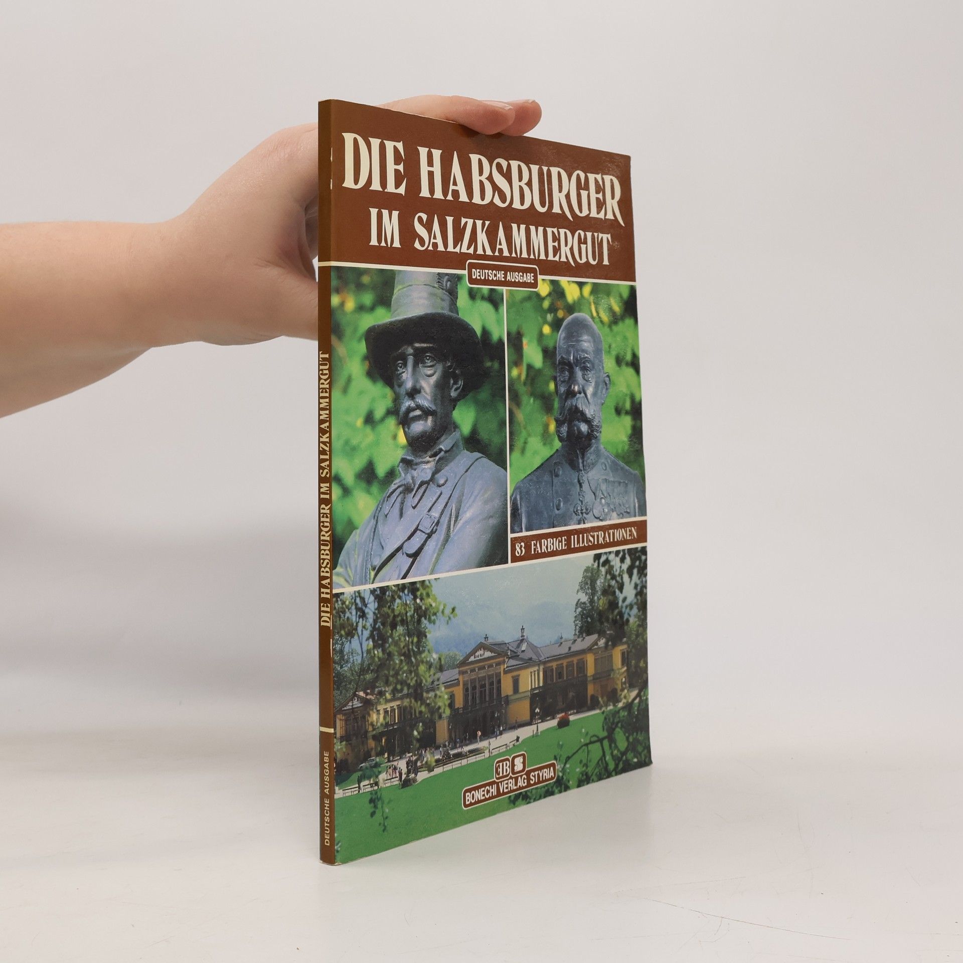 Peter Pfarl Die Habsburger im Salzkammergut