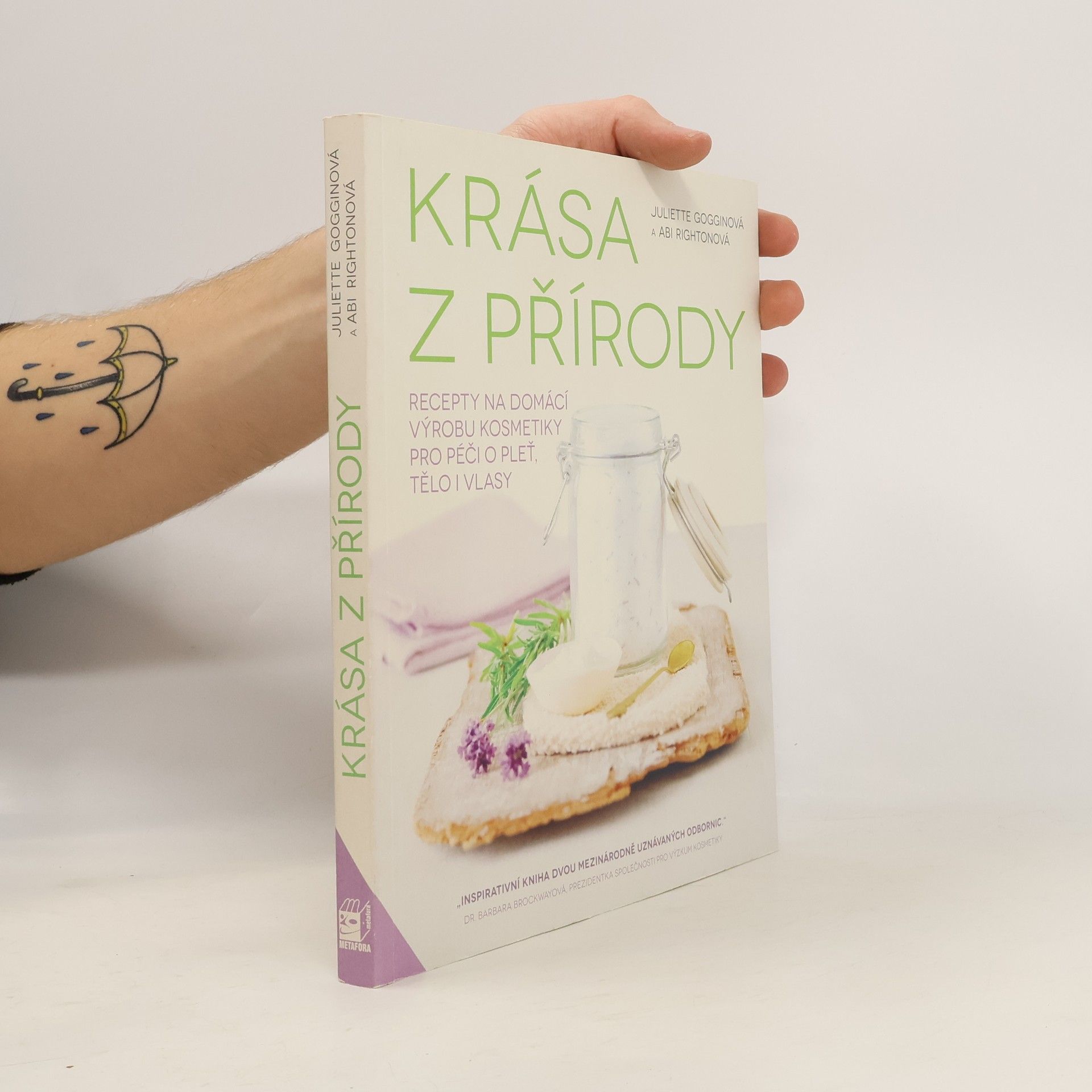 Krása z přírody. Recepty na domácí výrobu kosmetiky pro péči o pleť, tělo i vlasy