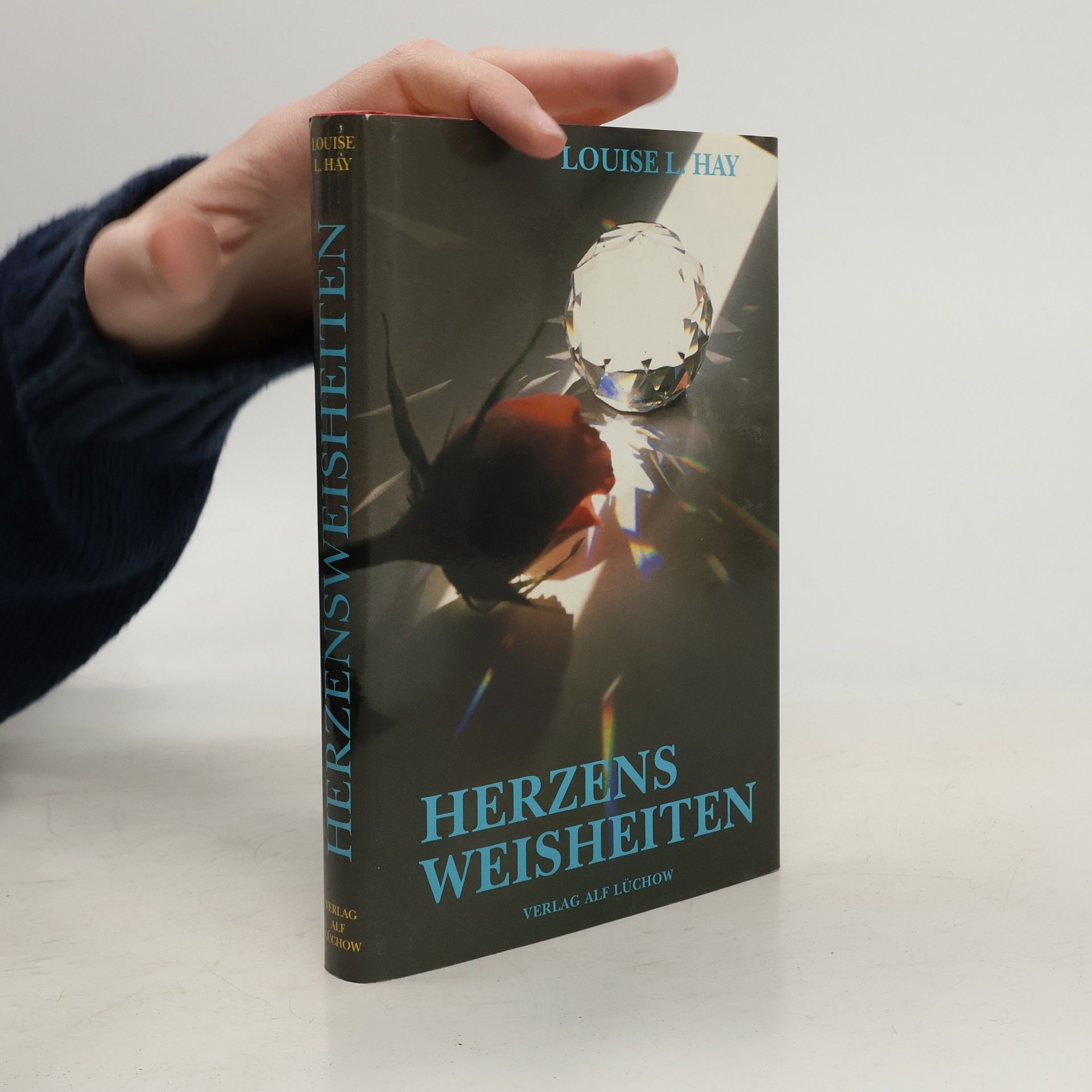 Lousie L. Hay Herzensweisheiten