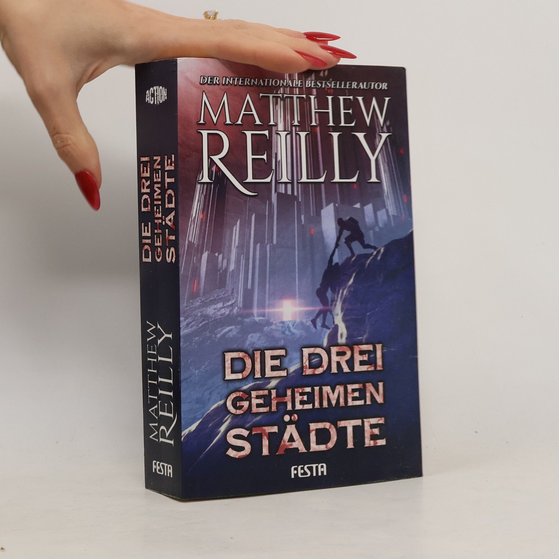 Matthew Reilly Die drei geheimen Städte