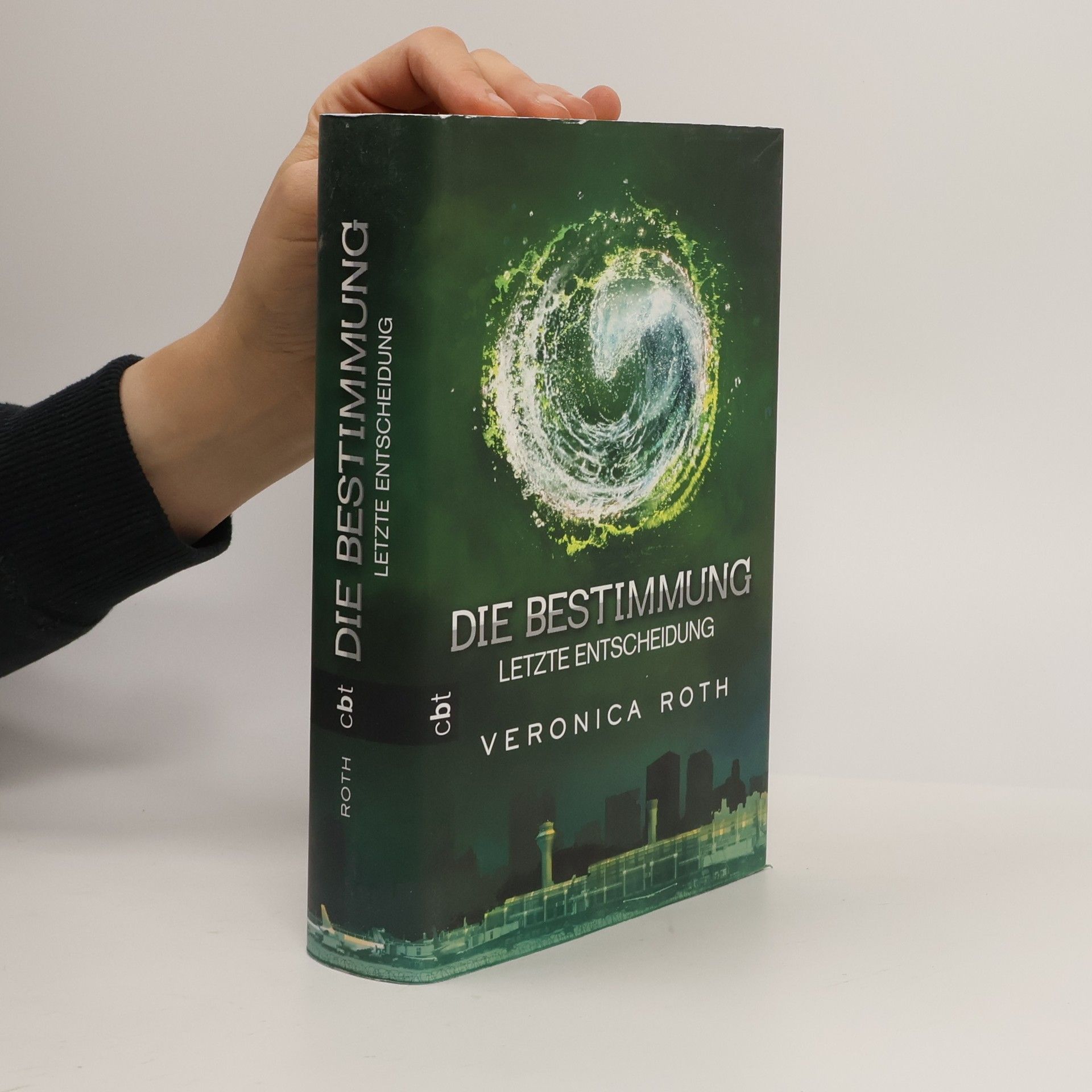 Veronica Roth Die Bestimmung: Letzte Entscheidung