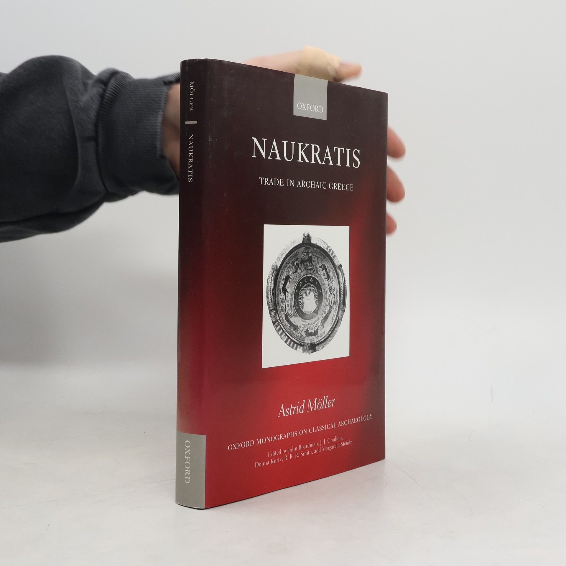 Astrid Möller Oxford Monographs on Classical Archaeology: Naukratis