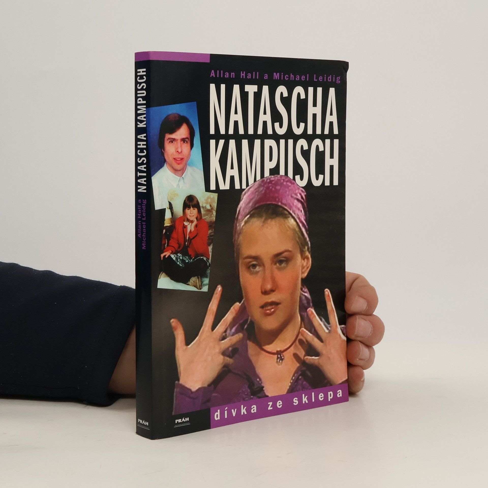 Natascha Kampusch. Dívka ze sklepa