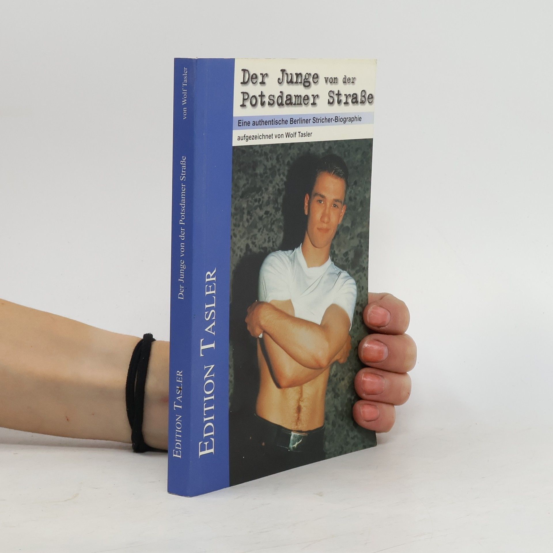 Wolfgang Tasler Edition Tasler: Der Junge von der Potsdamer Strasse