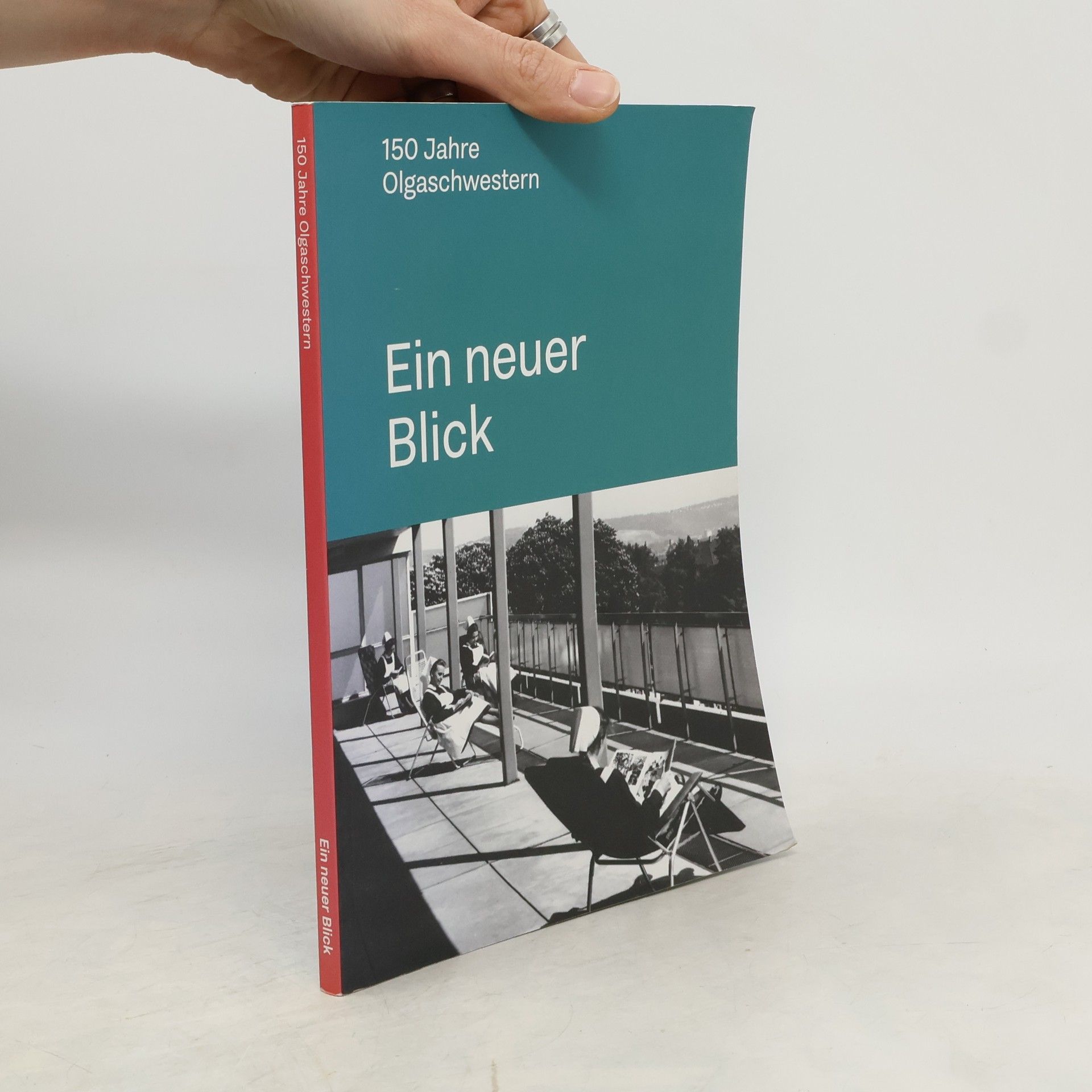 Stefan Loos Ein neuer Blick - 150 Jahre Olgaschwestern