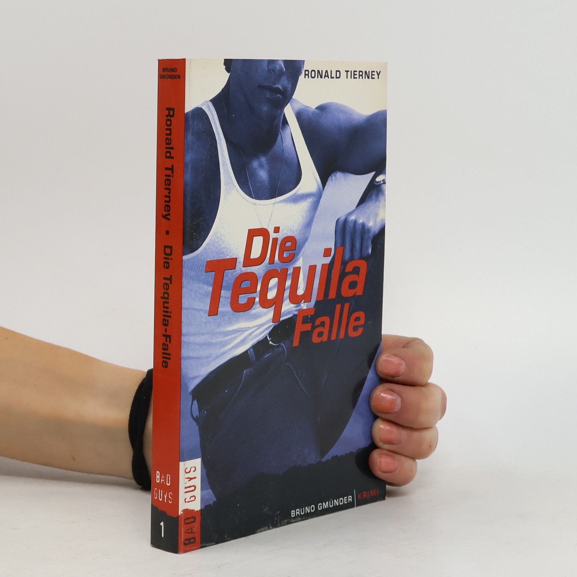 Ronald Tierney Bad Guys - 1: Die Tequila-Falle