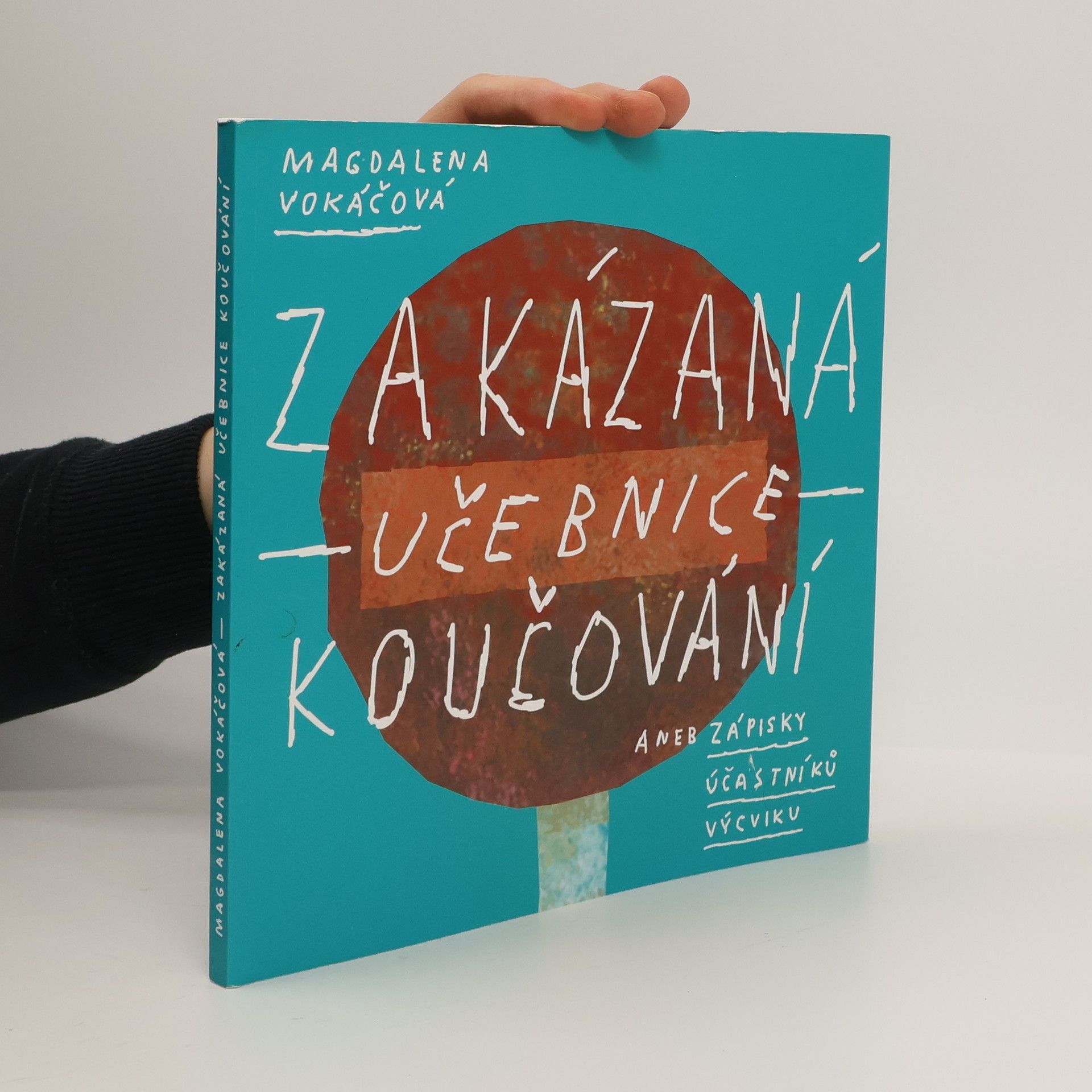 Magdaléna Vokáčová Zakázaná učebnice koučování