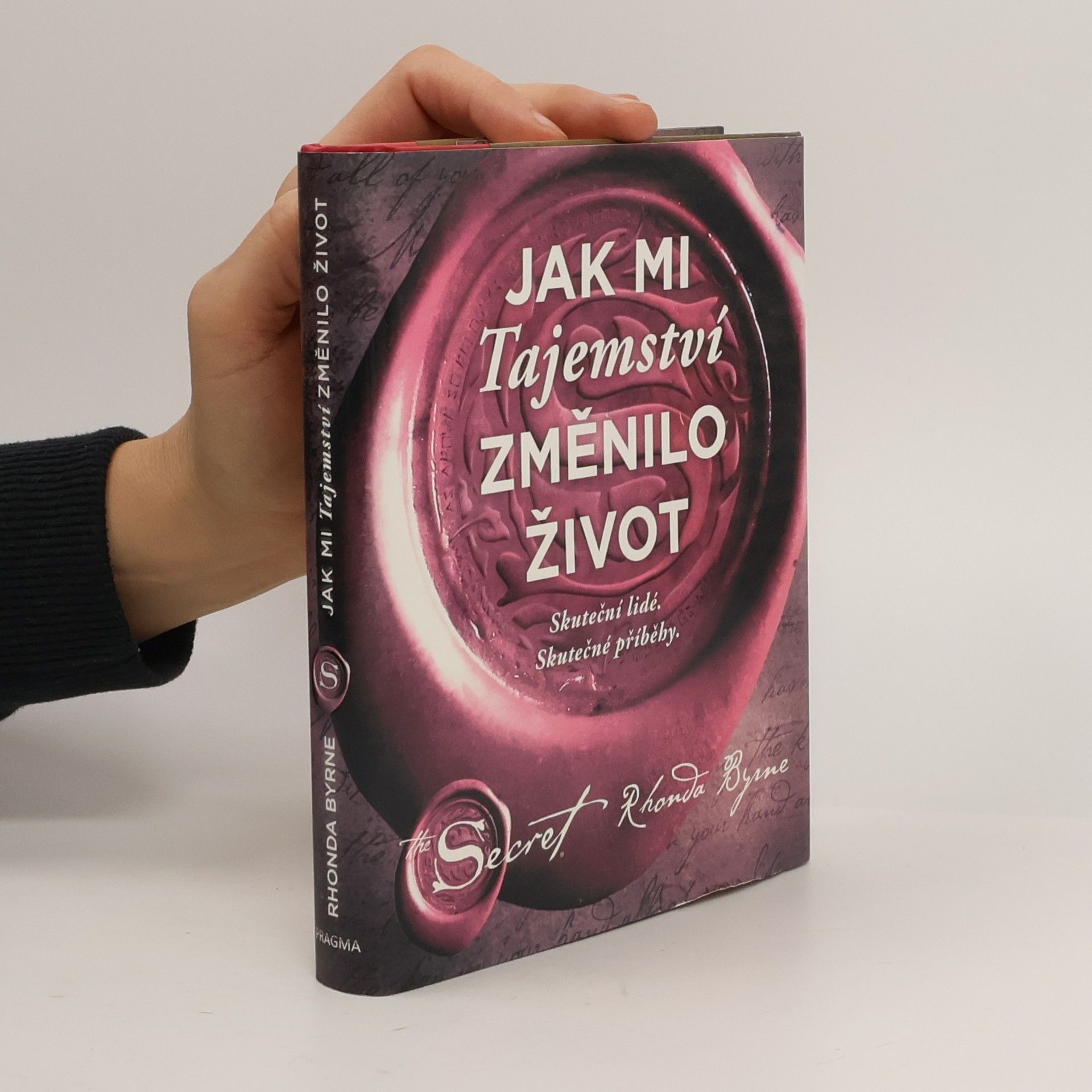 Rhonda Byrne Jak mi Tajemství změnilo život