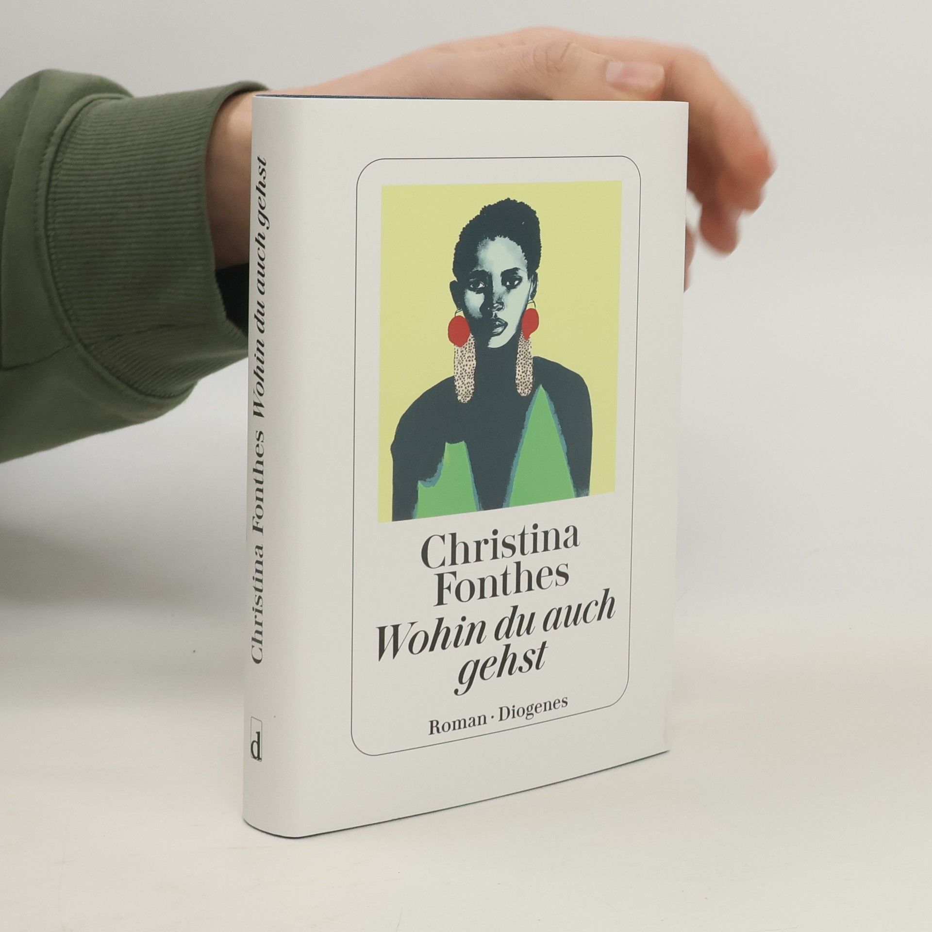 Christina Fonthes Wohin du auch gehst