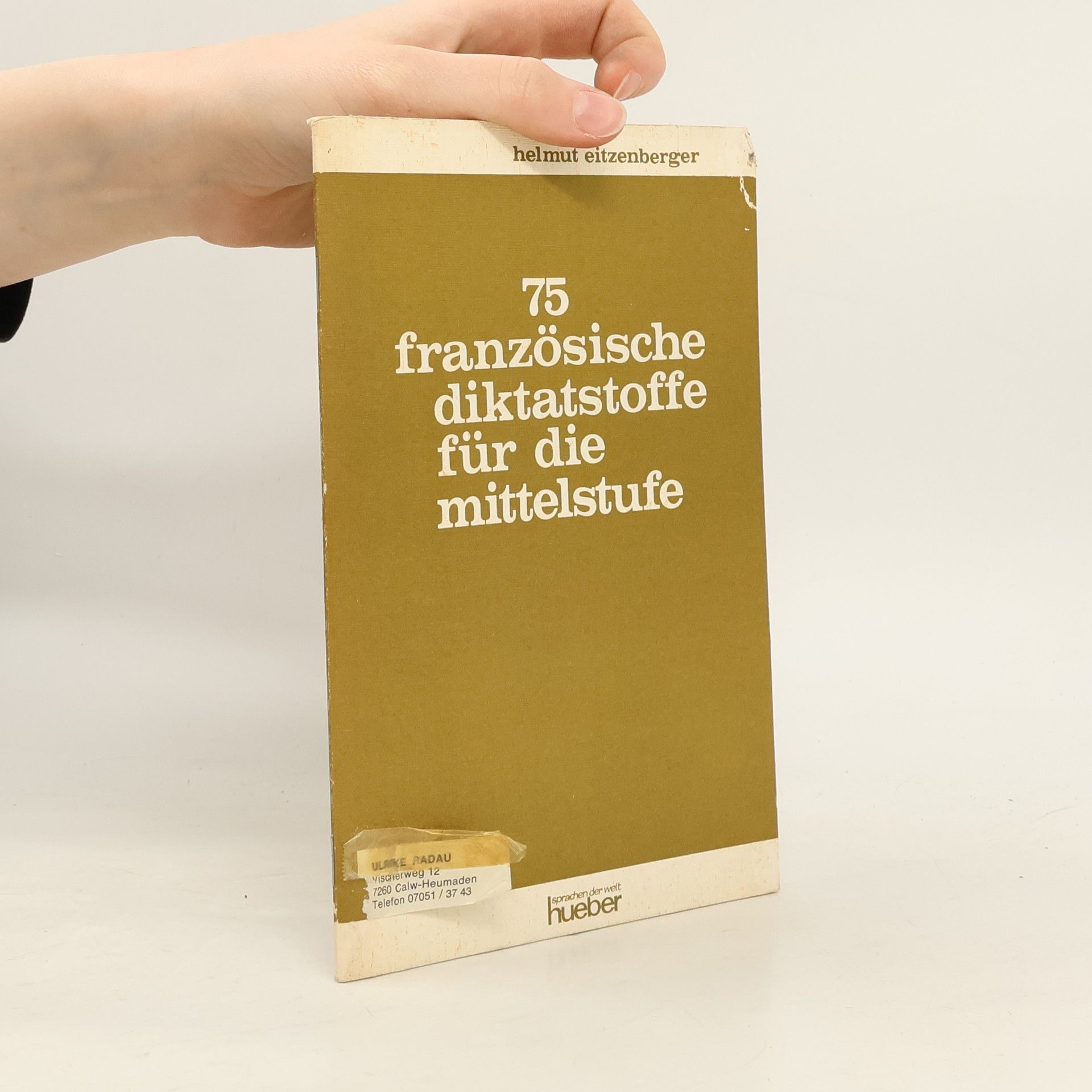 Helmut Eitzenberger 75 französische Diktatstoffe für die Mittelstufe