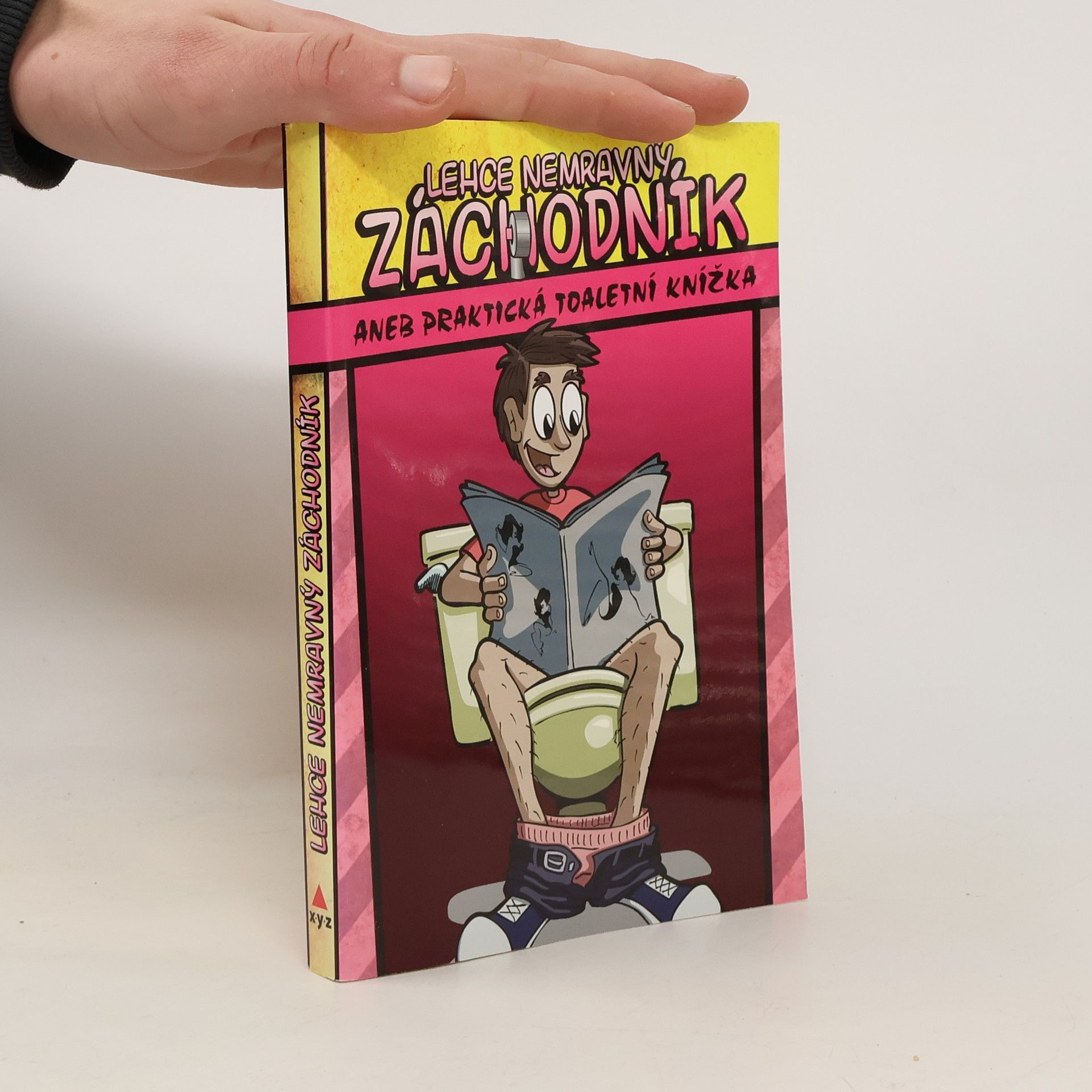 Lehce nemravný záchodník, aneb, Praktická toaletní knížka